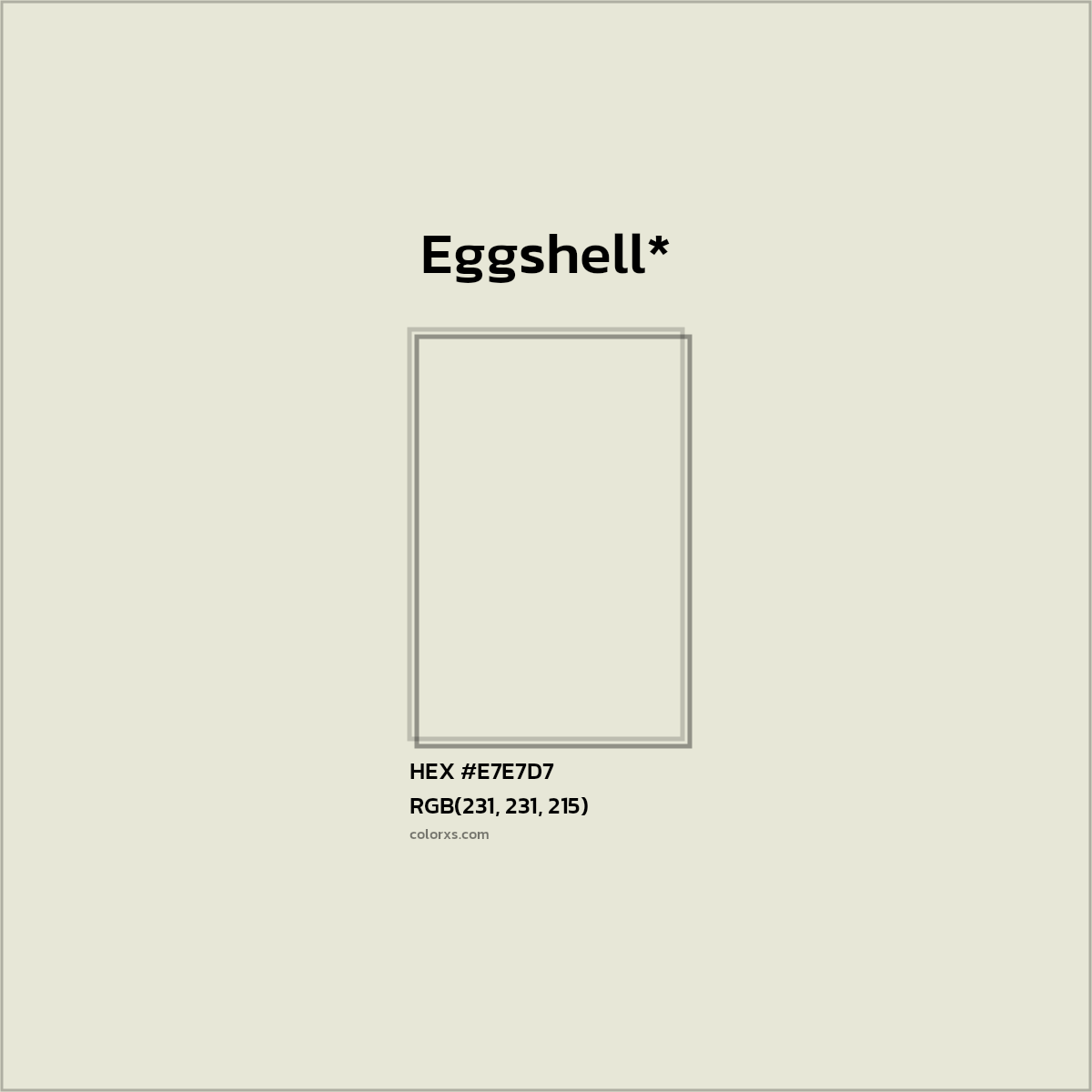 #E7E7D7 hex color. RGB, RYB, CMYK, HSL, HSV codes and color conversions. Matching color names, palettes, paints.