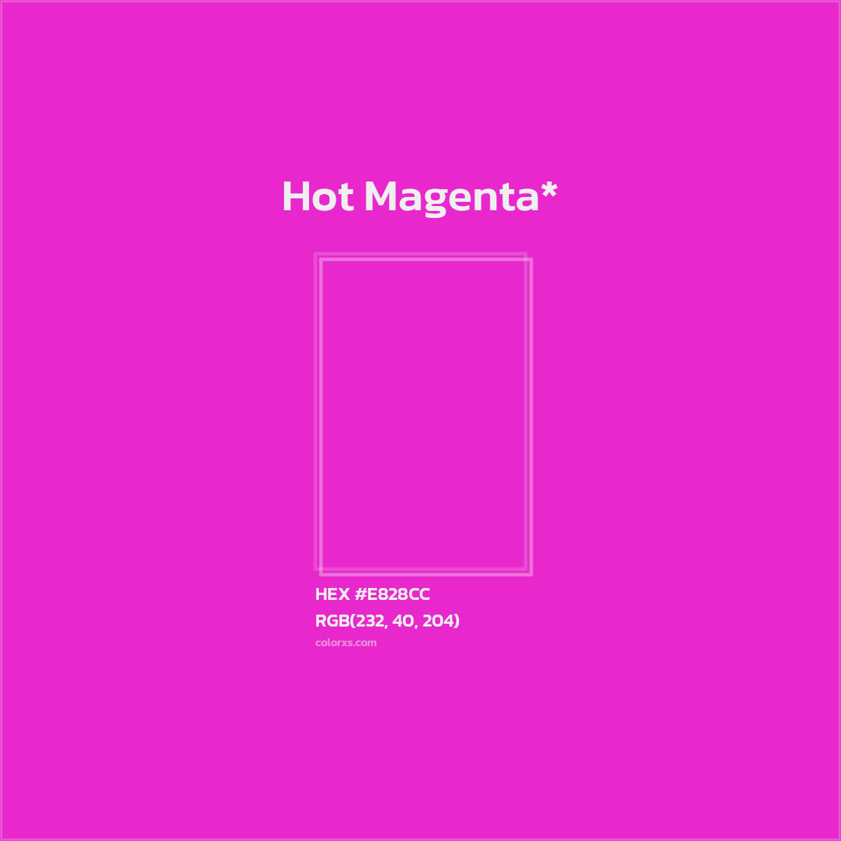 #E828CC hex color. RGB, RYB, CMYK, HSL, HSV codes and color conversions. Matching color names, palettes, paints.