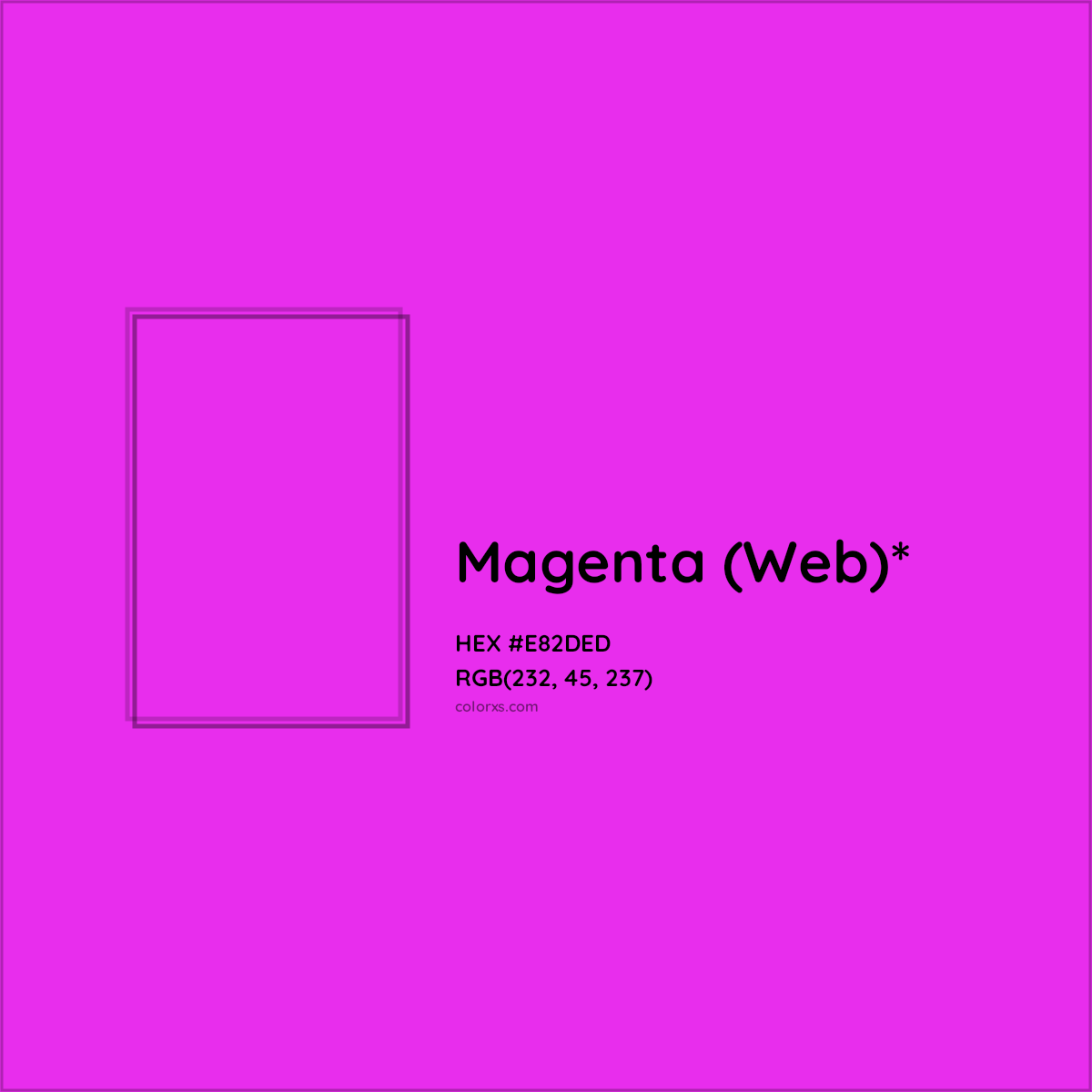 #E82DED hex color. RGB, RYB, CMYK, HSL, HSV codes and color conversions. Matching color names, palettes, paints.