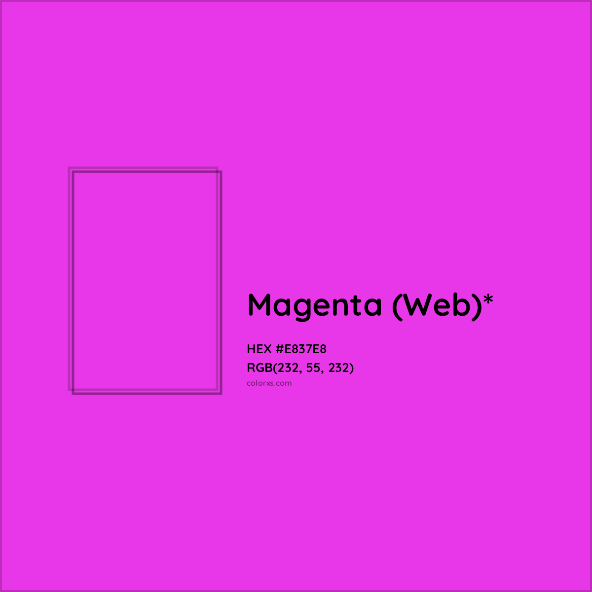 #E837E8 hex color. RGB, RYB, CMYK, HSL, HSV codes and color conversions. Matching color names, palettes, paints.