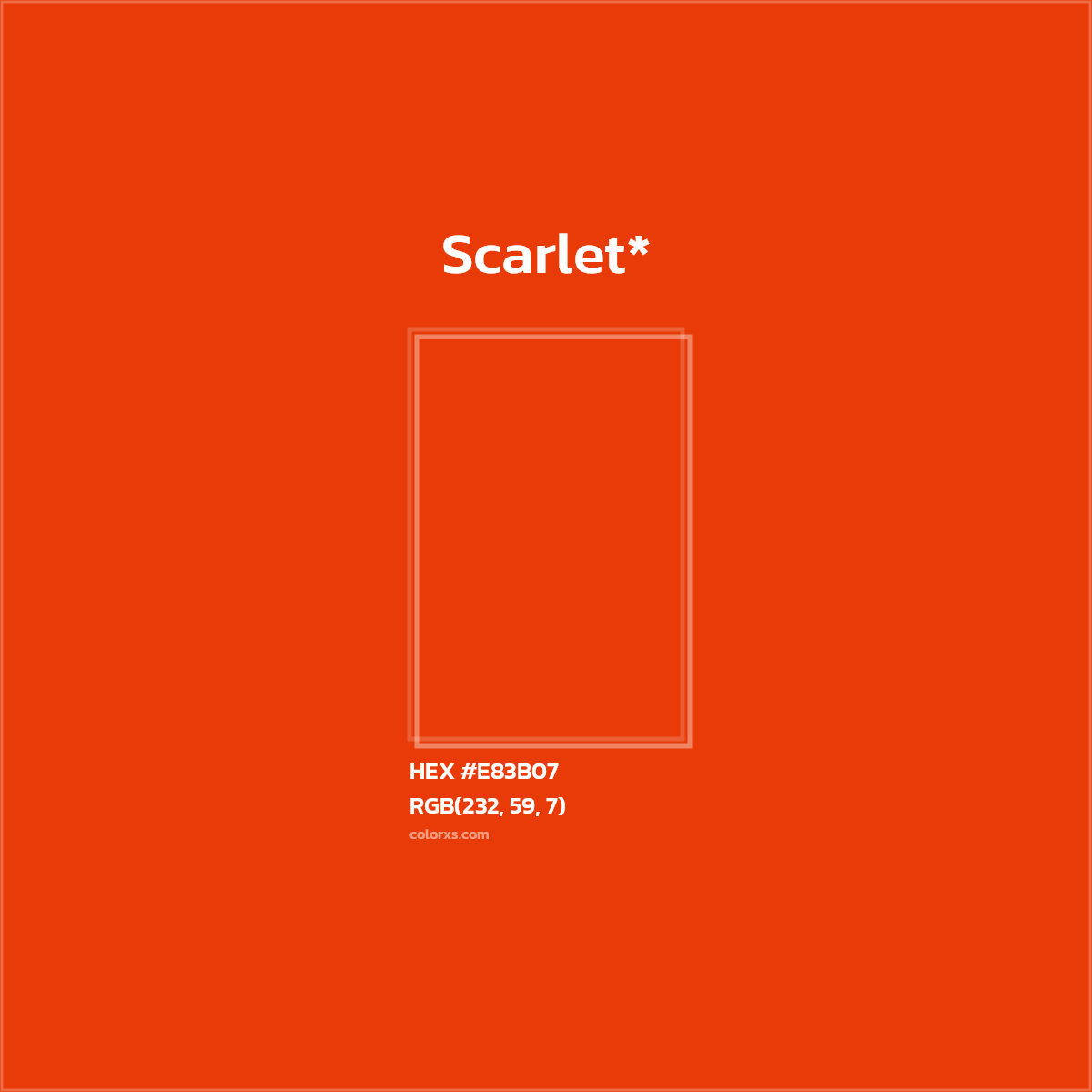 #E83B07 hex color. RGB, RYB, CMYK, HSL, HSV codes and color conversions. Matching color names, palettes, paints.
