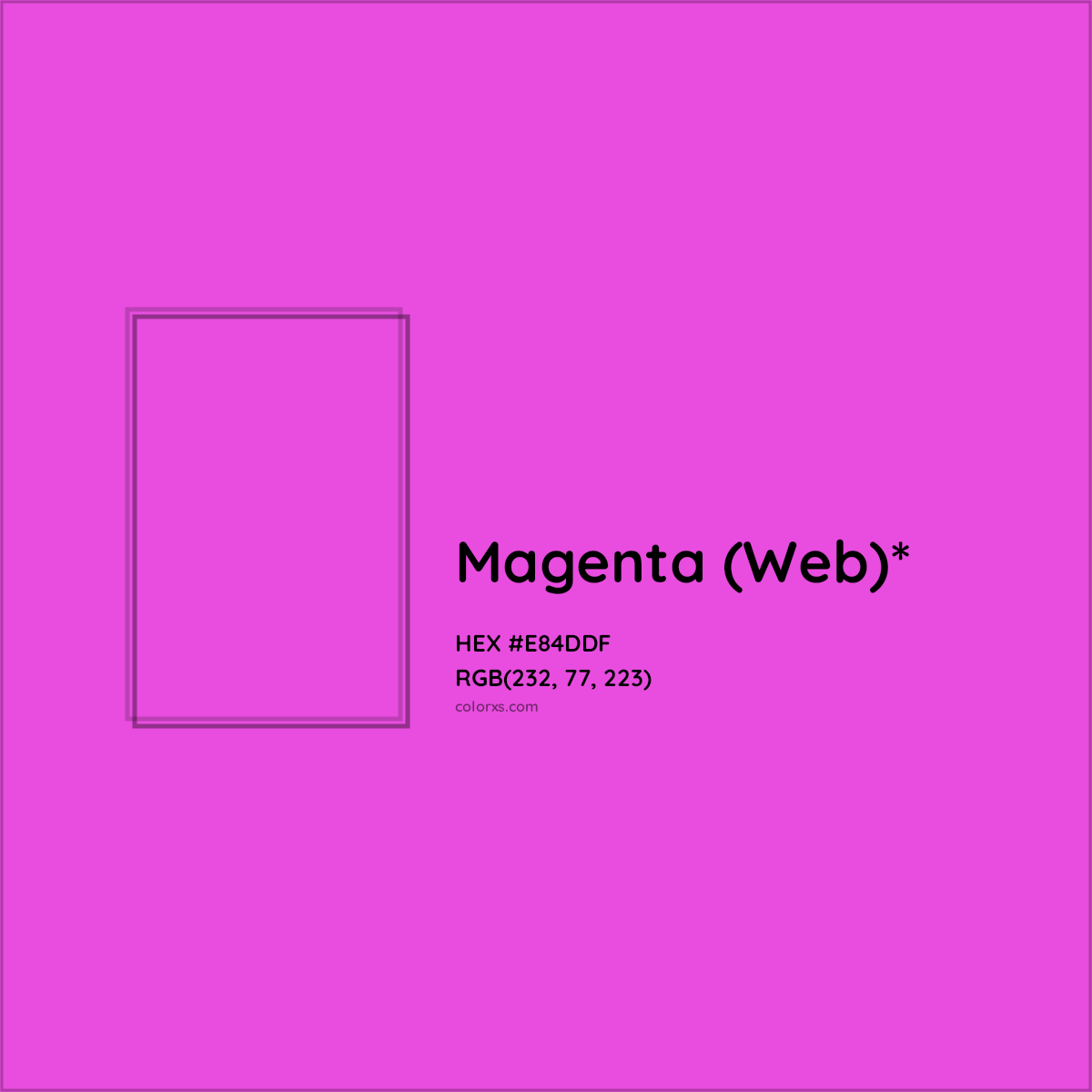 #E84DDF hex color. RGB, RYB, CMYK, HSL, HSV codes and color conversions. Matching color names, palettes, paints.