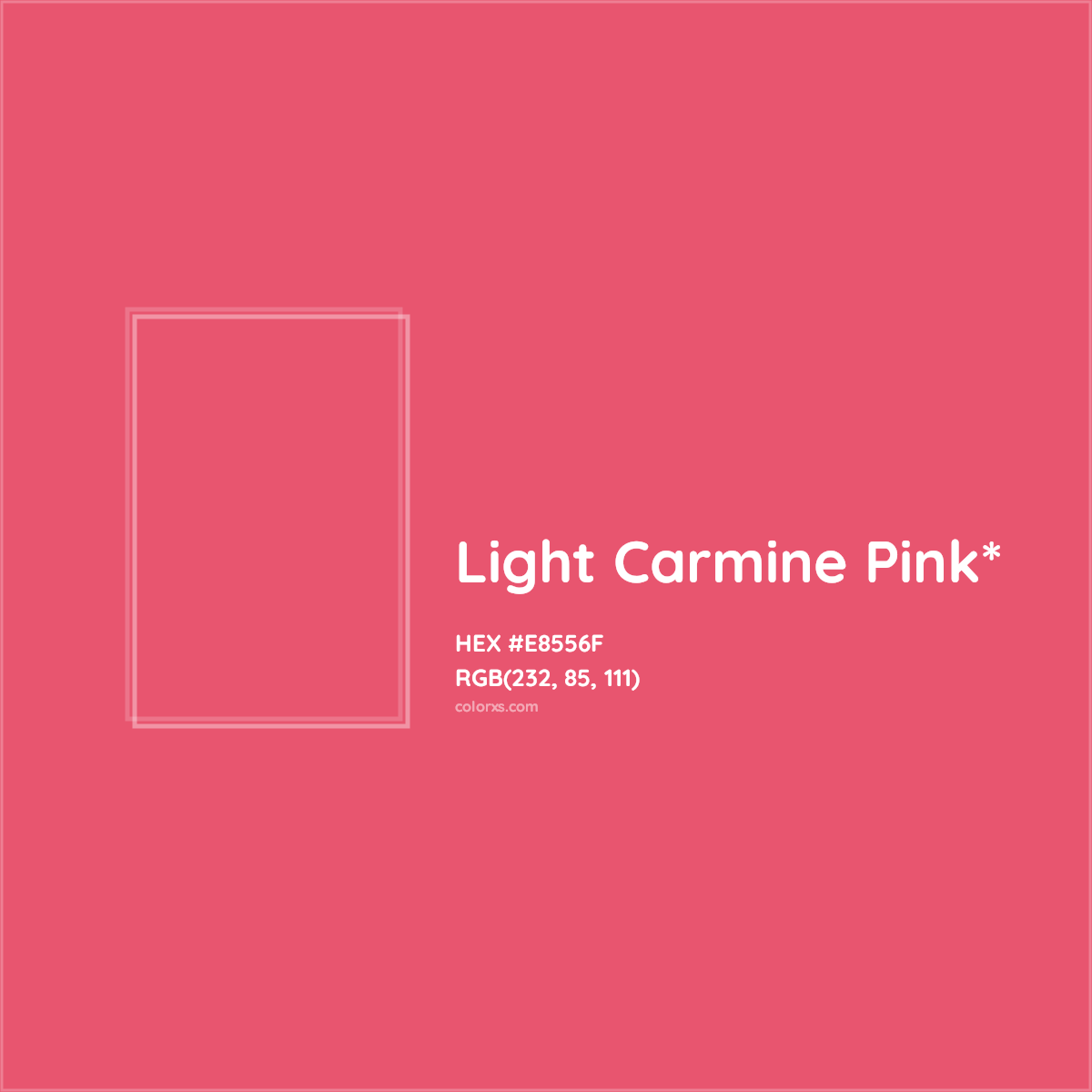 #E8556F hex color. RGB, RYB, CMYK, HSL, HSV codes and color conversions. Matching color names, palettes, paints.