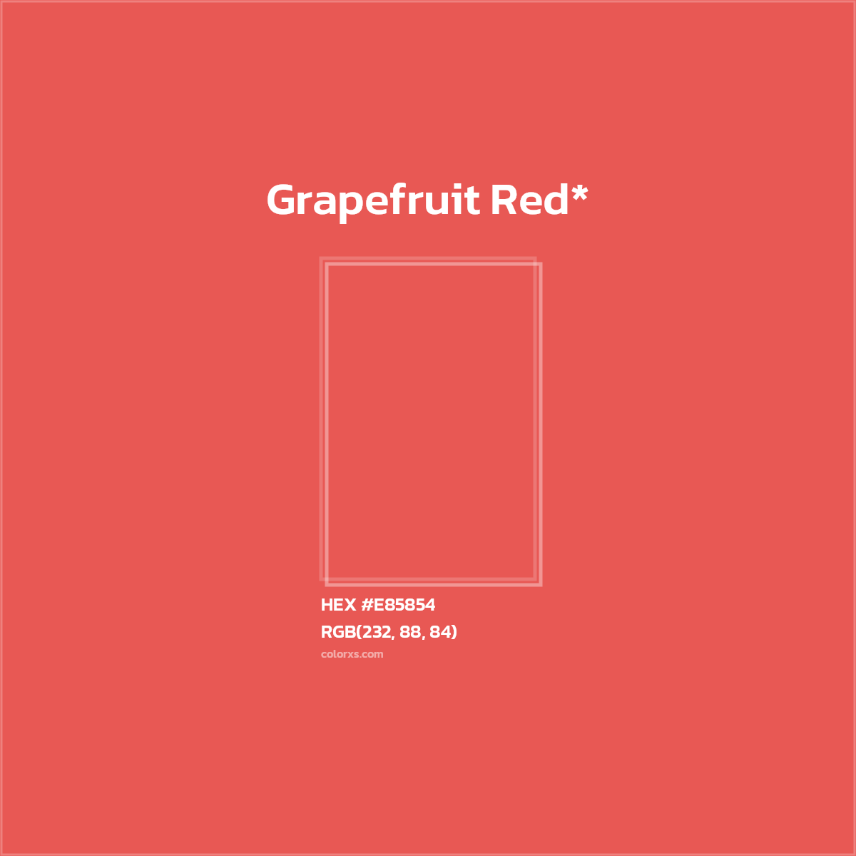 #E85854 hex color. RGB, RYB, CMYK, HSL, HSV codes and color conversions. Matching color names, palettes, paints.