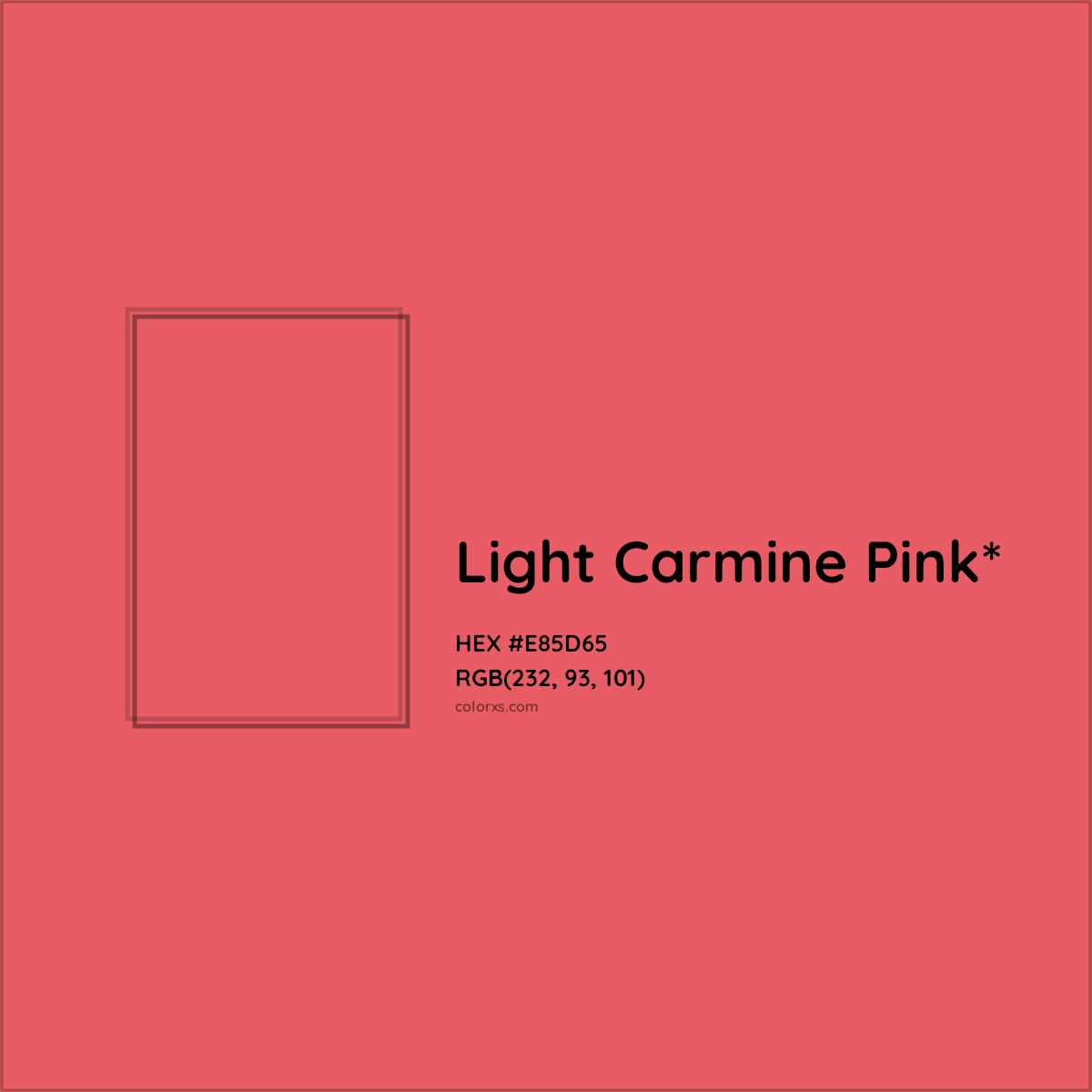 #E85D65 hex color. RGB, RYB, CMYK, HSL, HSV codes and color conversions. Matching color names, palettes, paints.
