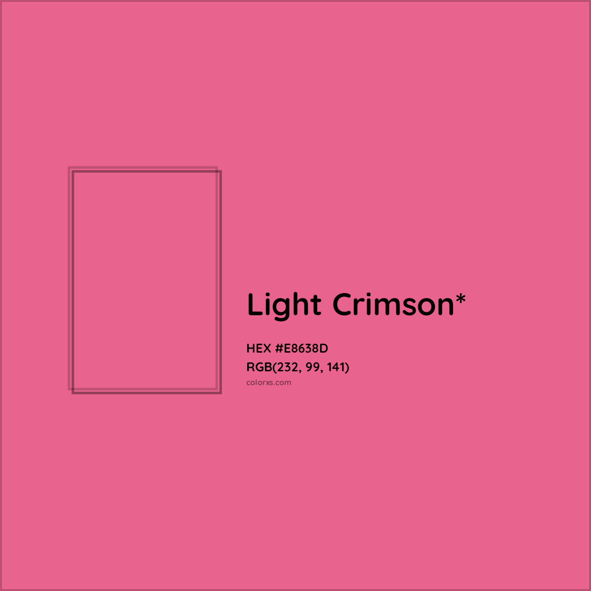 #E8638D hex color. RGB, RYB, CMYK, HSL, HSV codes and color conversions. Matching color names, palettes, paints.