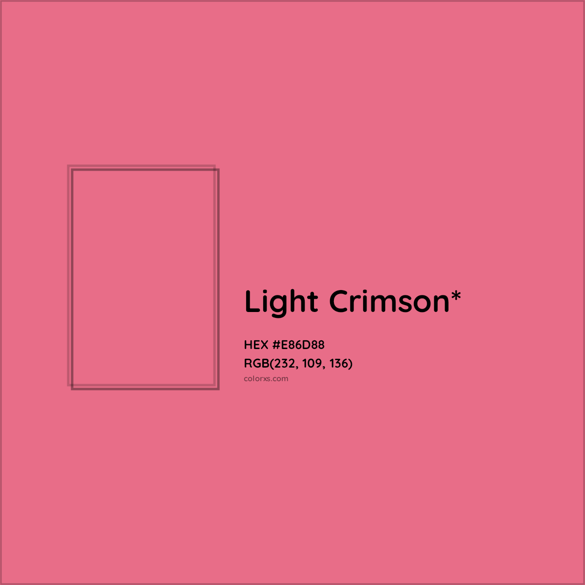 #E86D88 hex color. RGB, RYB, CMYK, HSL, HSV codes and color conversions. Matching color names, palettes, paints.