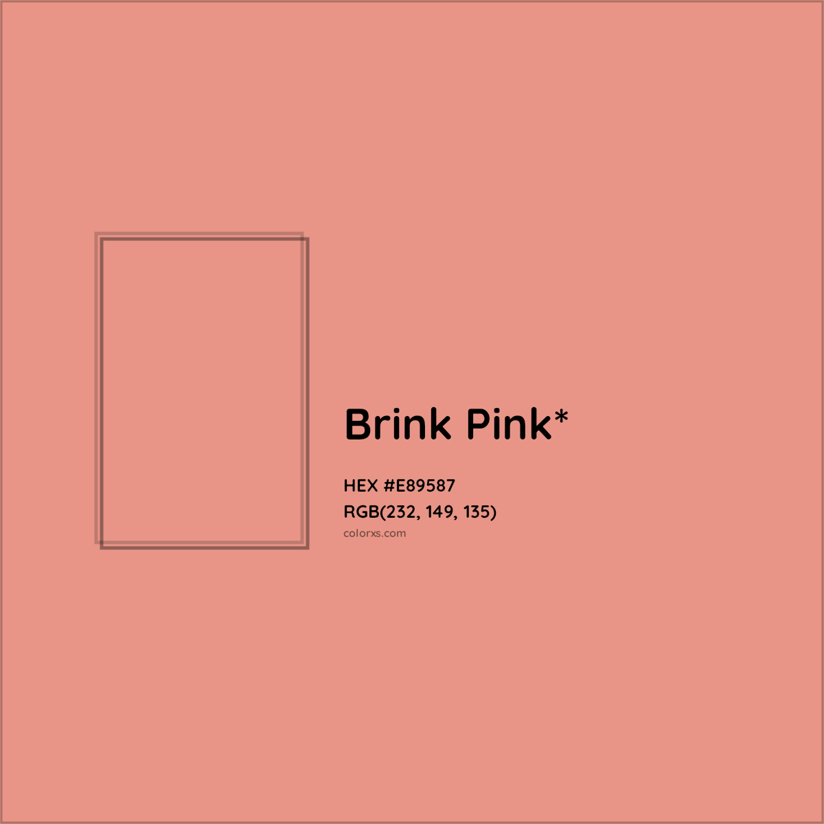 #E89587 hex color. RGB, RYB, CMYK, HSL, HSV codes and color conversions. Matching color names, palettes, paints.