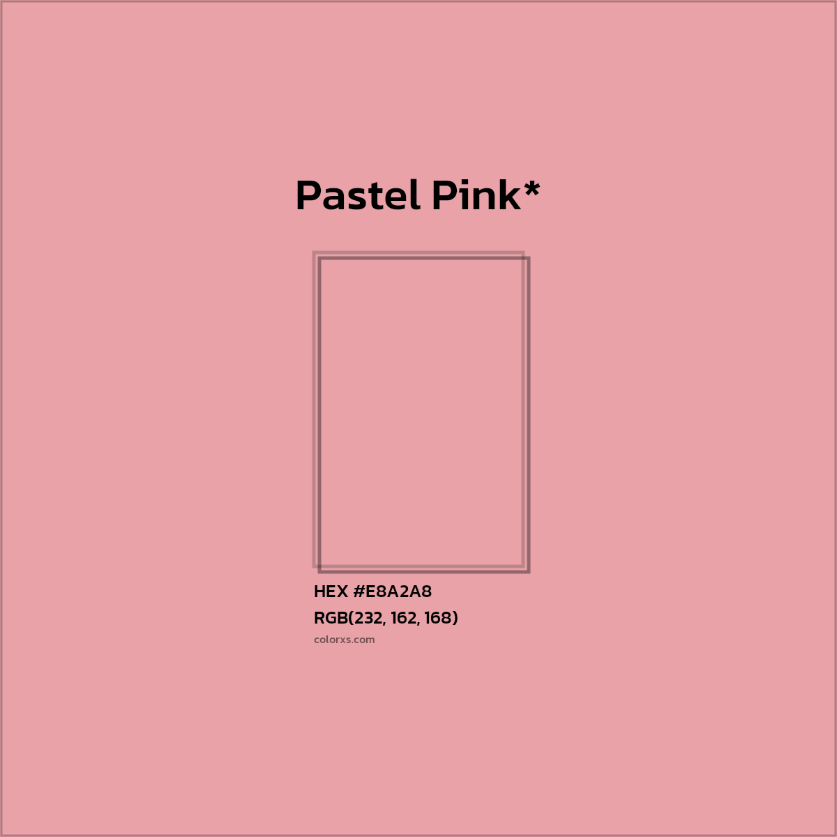 #E8A2A8 hex color. RGB, RYB, CMYK, HSL, HSV codes and color conversions. Matching color names, palettes, paints.