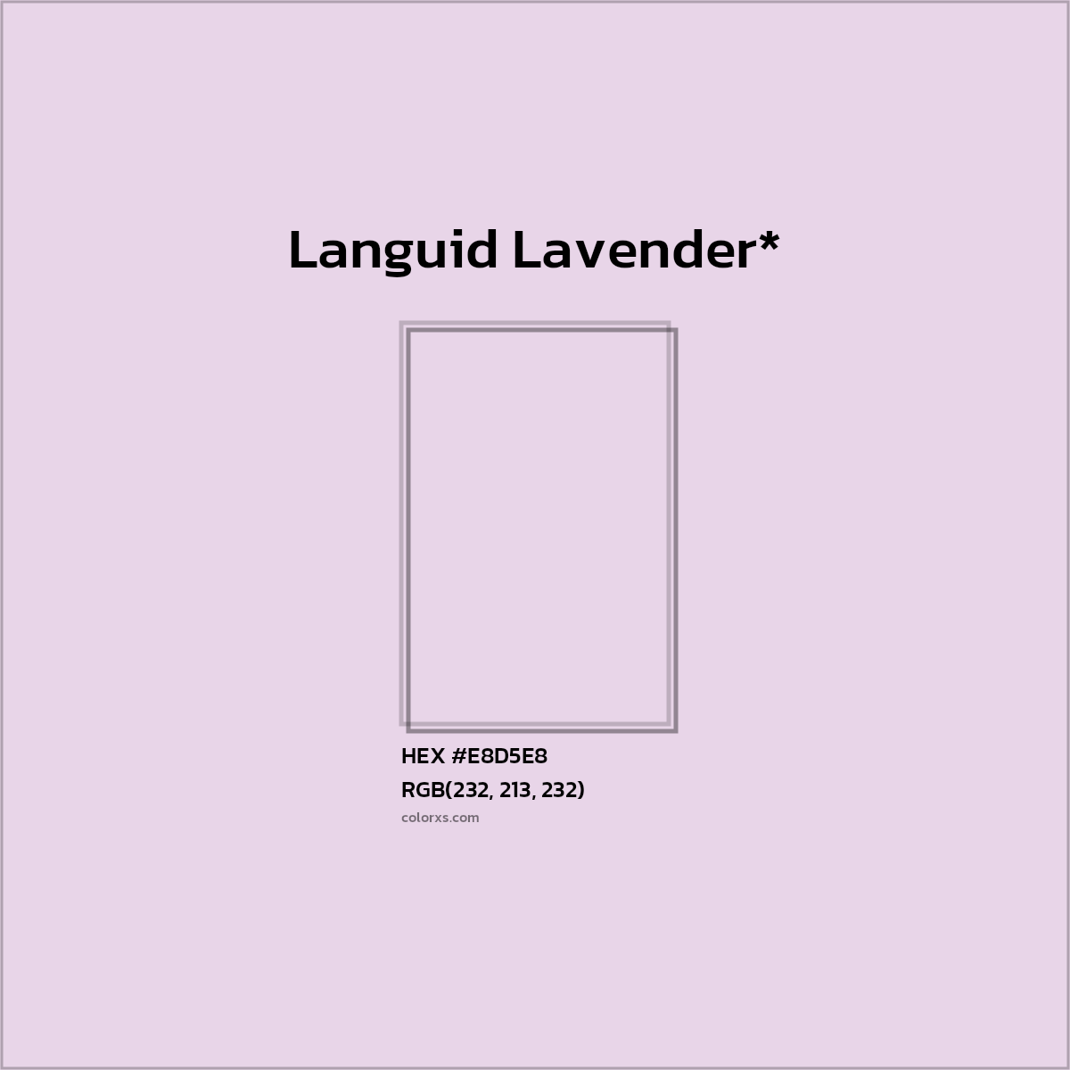 #E8D5E8 hex color. RGB, RYB, CMYK, HSL, HSV codes and color conversions. Matching color names, palettes, paints.
