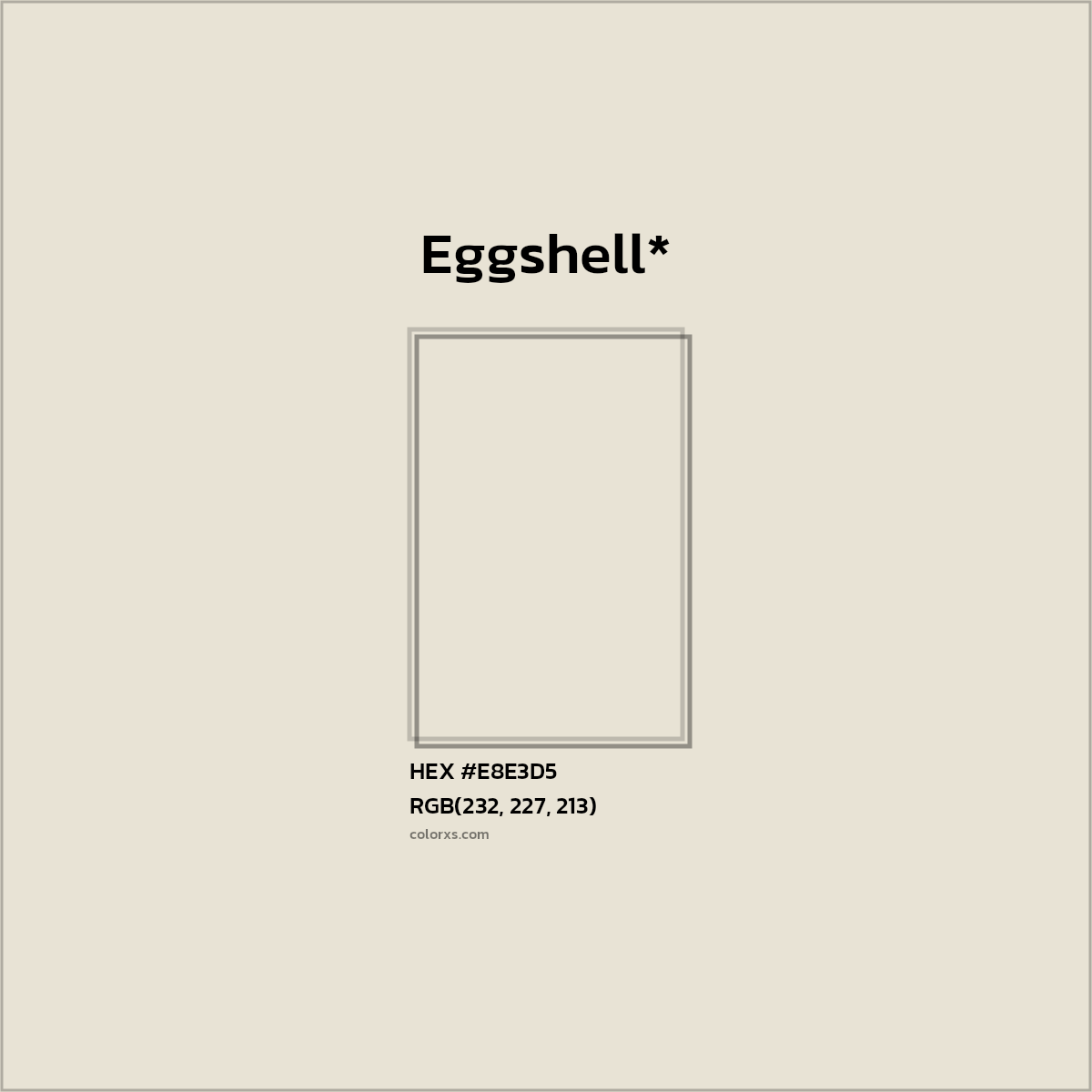 #E8E3D5 hex color. RGB, RYB, CMYK, HSL, HSV codes and color conversions. Matching color names, palettes, paints.