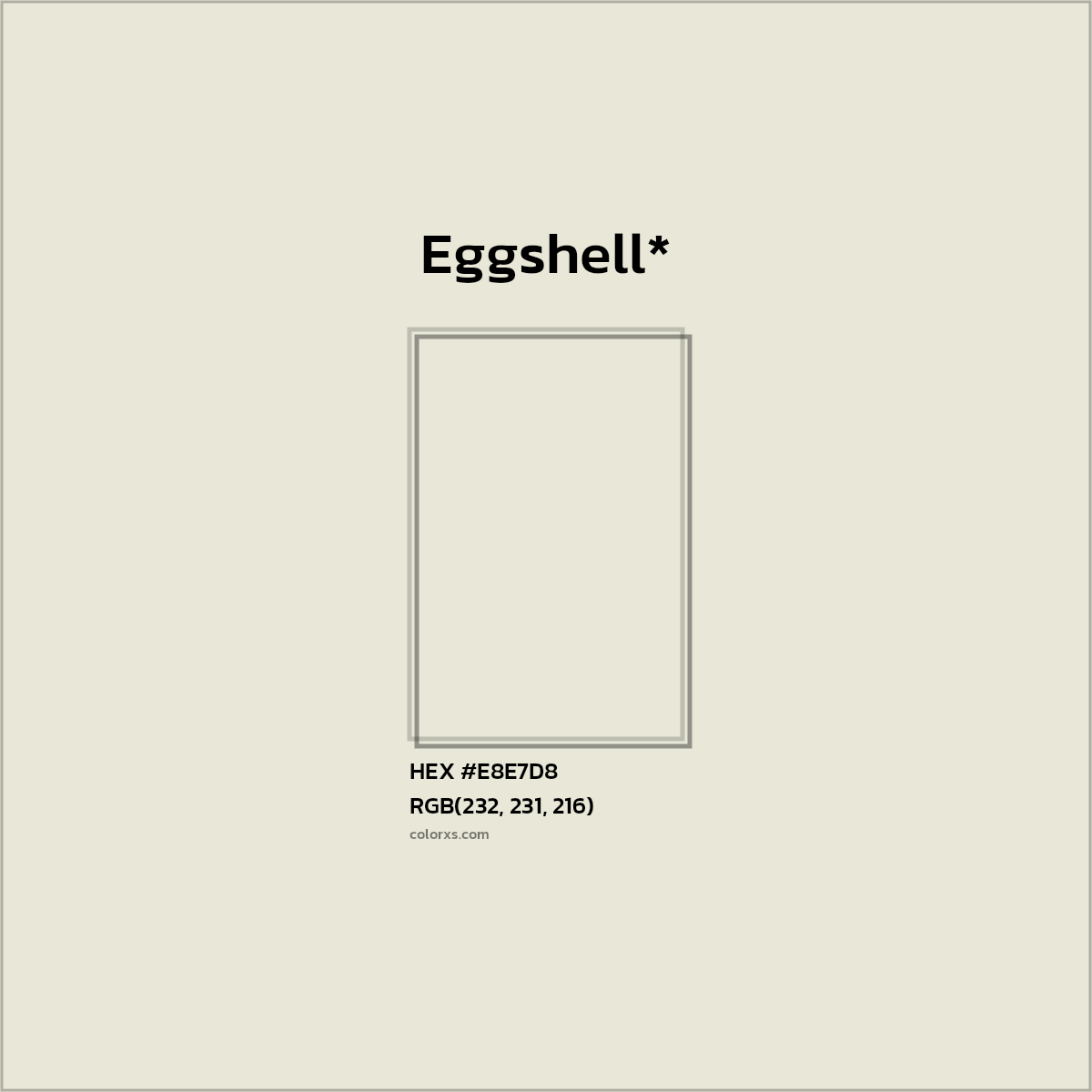 #E8E7D8 hex color. RGB, RYB, CMYK, HSL, HSV codes and color conversions. Matching color names, palettes, paints.