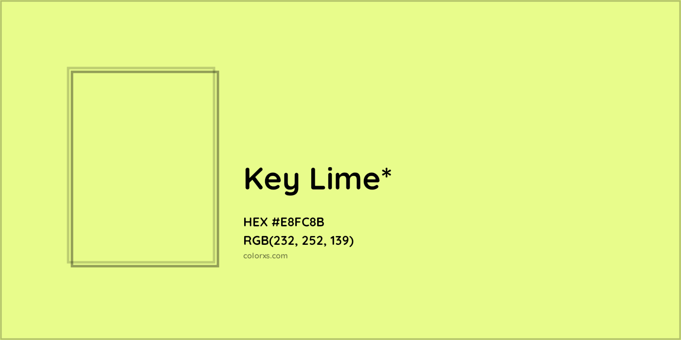 #E8FC8B hex color. RGB, RYB, CMYK, HSL, HSV codes and color conversions. Matching color names, palettes, paints.
