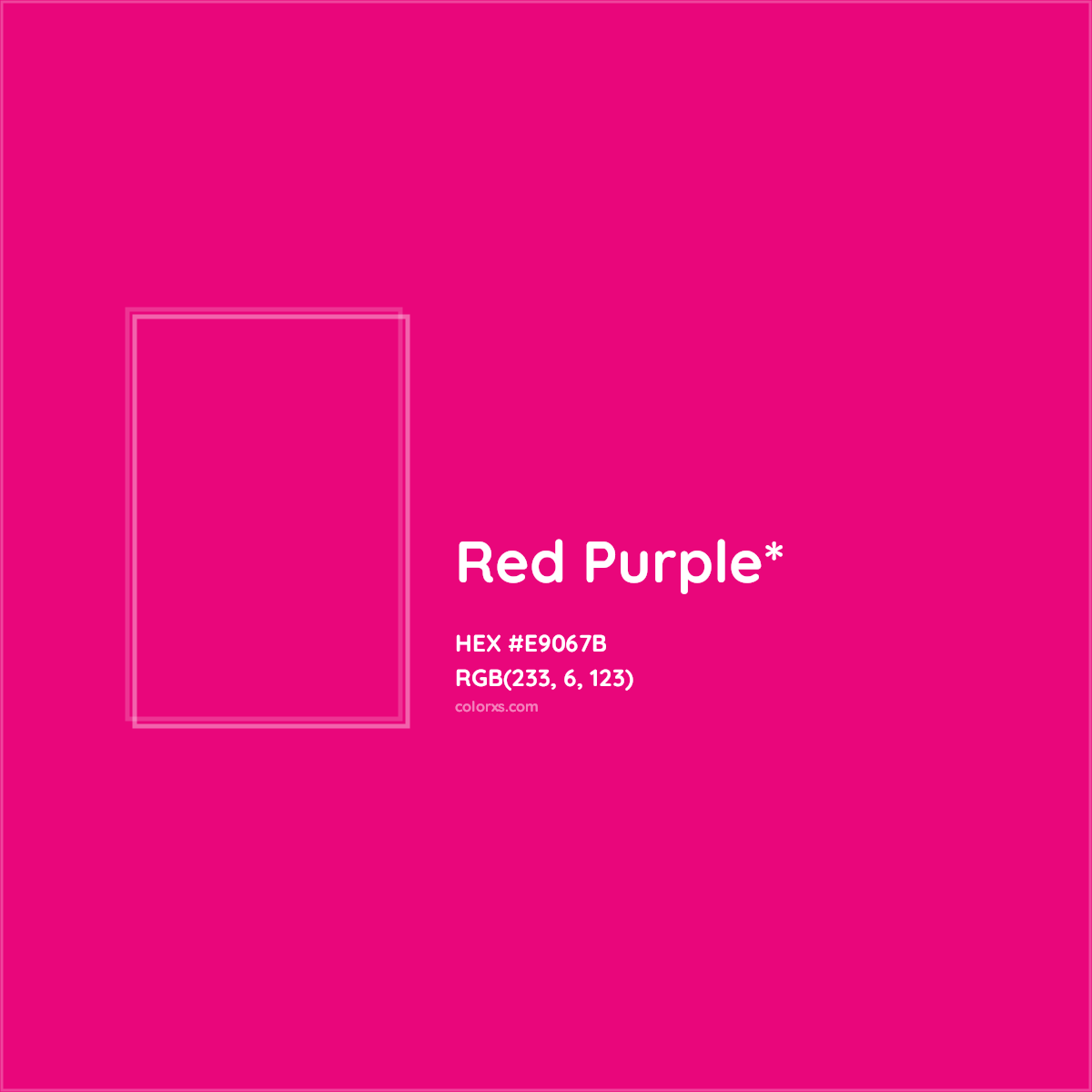 #E9067B hex color. RGB, RYB, CMYK, HSL, HSV codes and color conversions. Matching color names, palettes, paints.