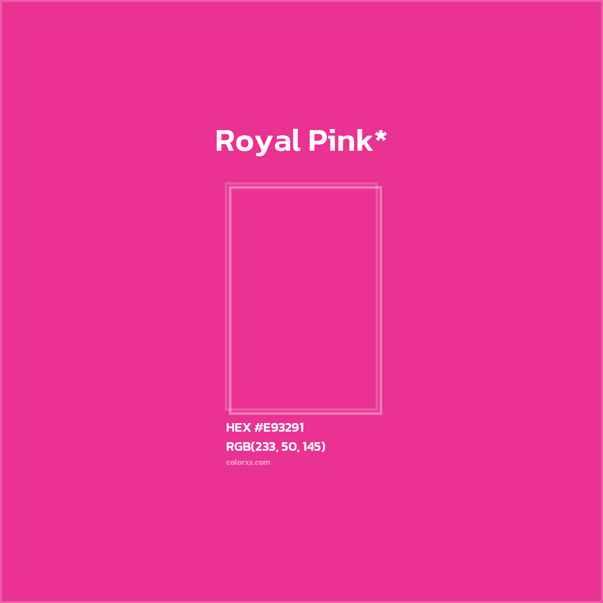 #E93291 hex color. RGB, RYB, CMYK, HSL, HSV codes and color conversions. Matching color names, palettes, paints.