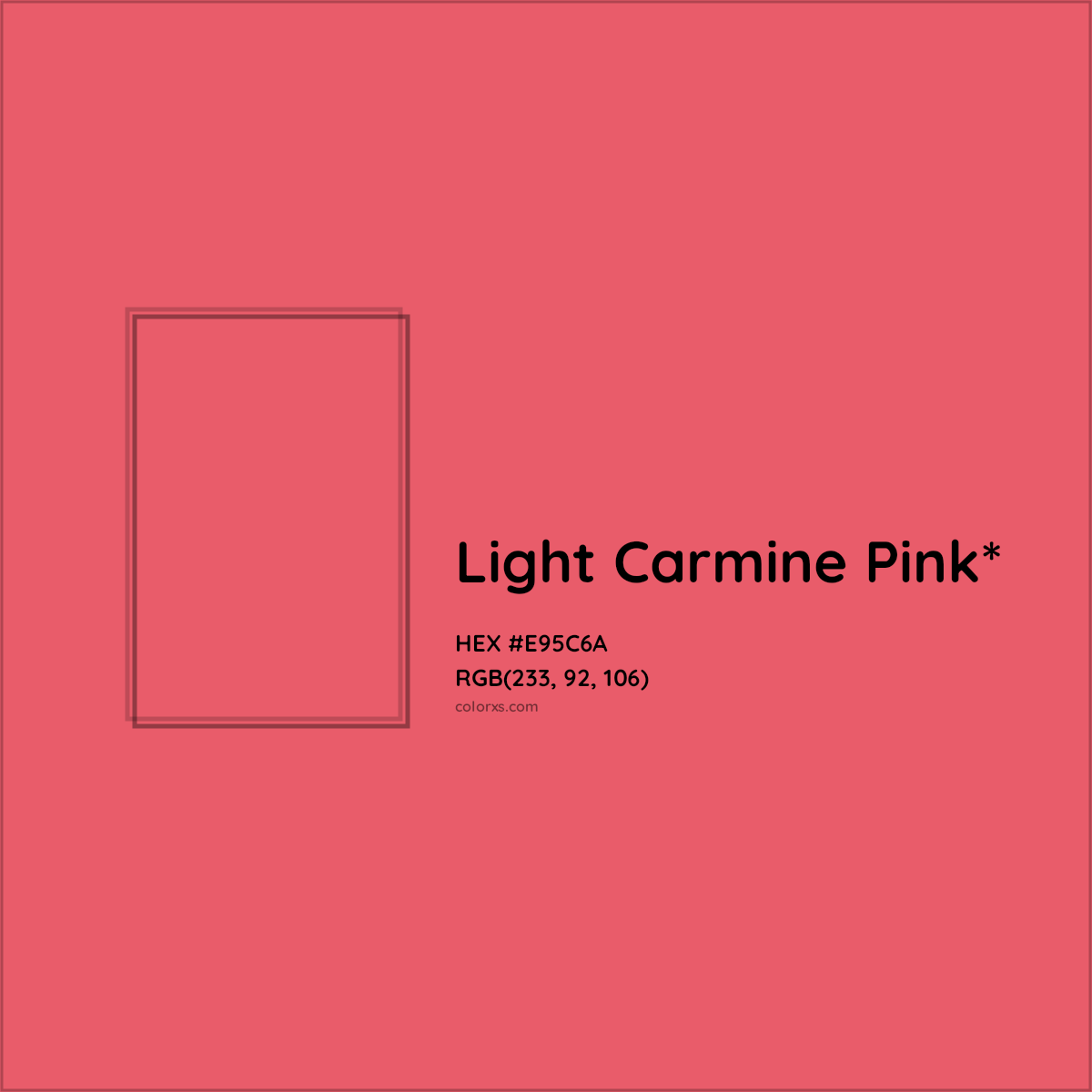 #E95C6A hex color. RGB, RYB, CMYK, HSL, HSV codes and color conversions. Matching color names, palettes, paints.