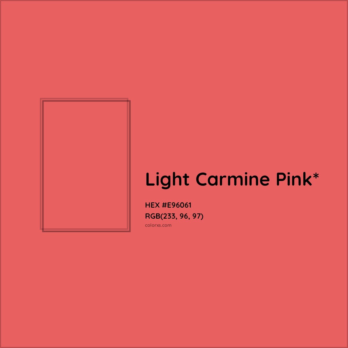 #E96061 hex color. RGB, RYB, CMYK, HSL, HSV codes and color conversions. Matching color names, palettes, paints.