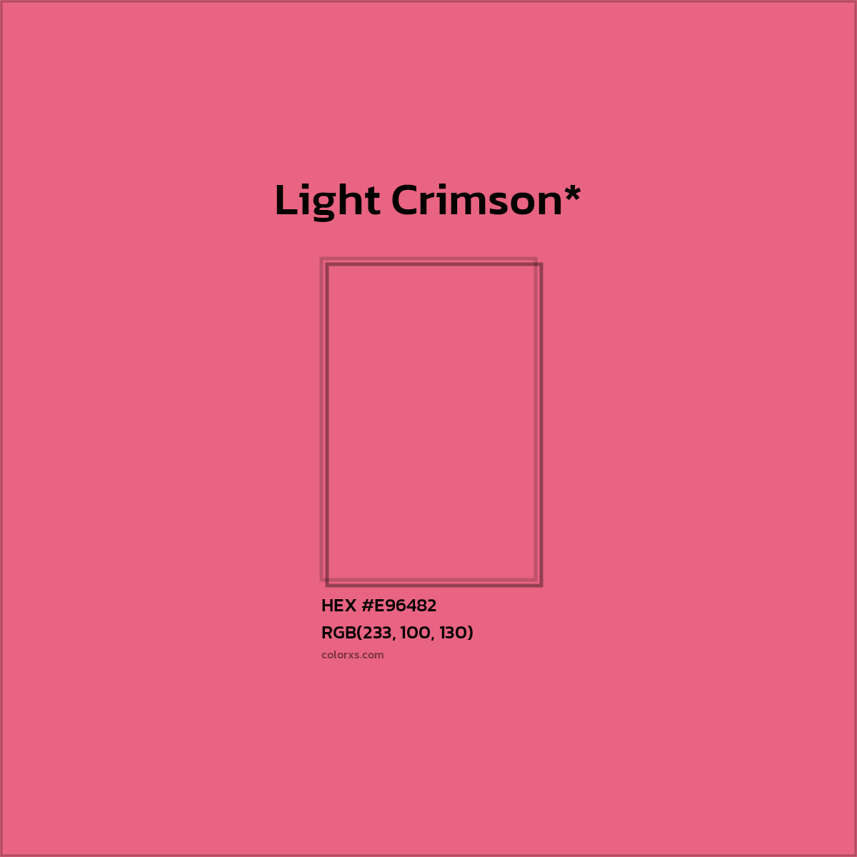#E96482 hex color. RGB, RYB, CMYK, HSL, HSV codes and color conversions. Matching color names, palettes, paints.