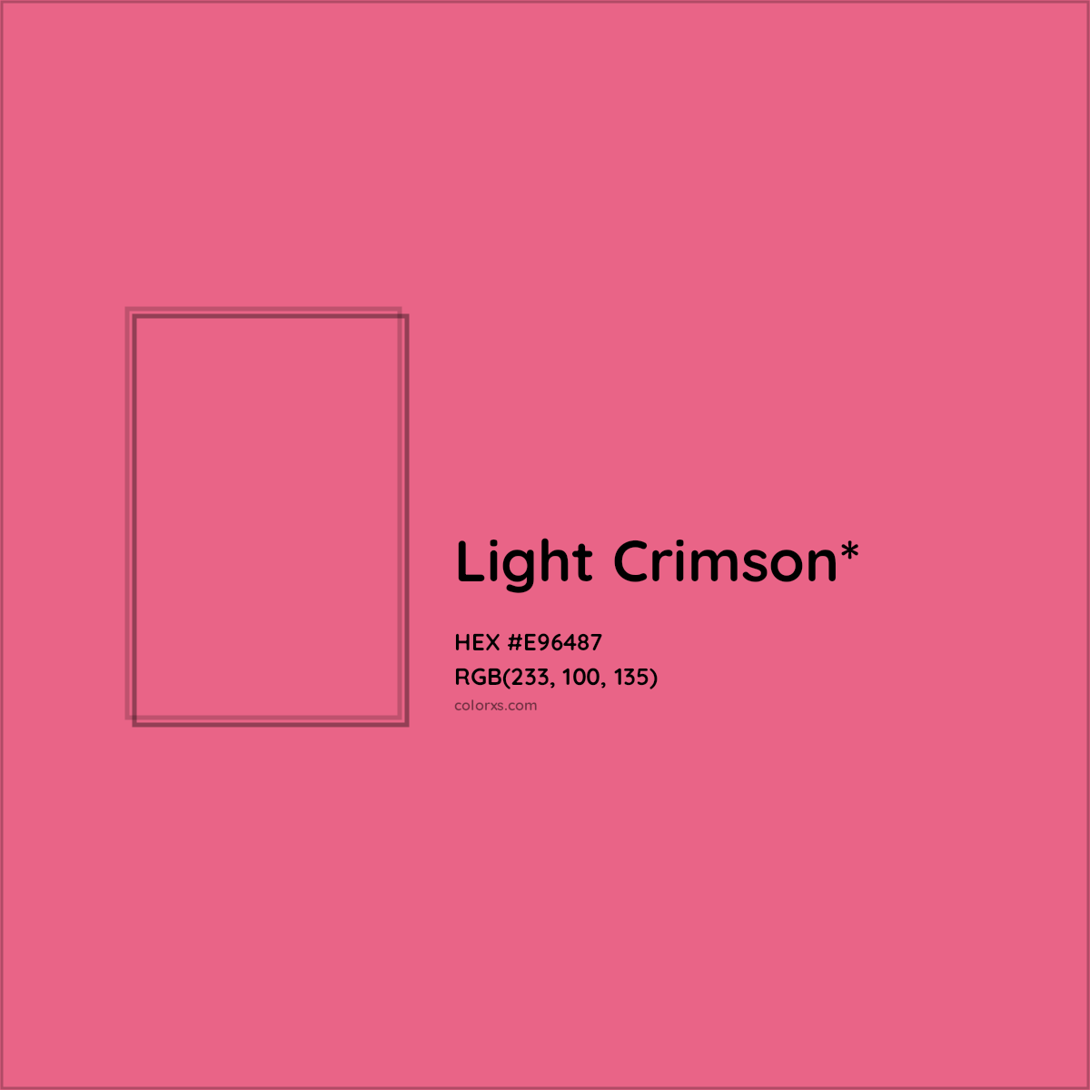 #E96487 hex color. RGB, RYB, CMYK, HSL, HSV codes and color conversions. Matching color names, palettes, paints.