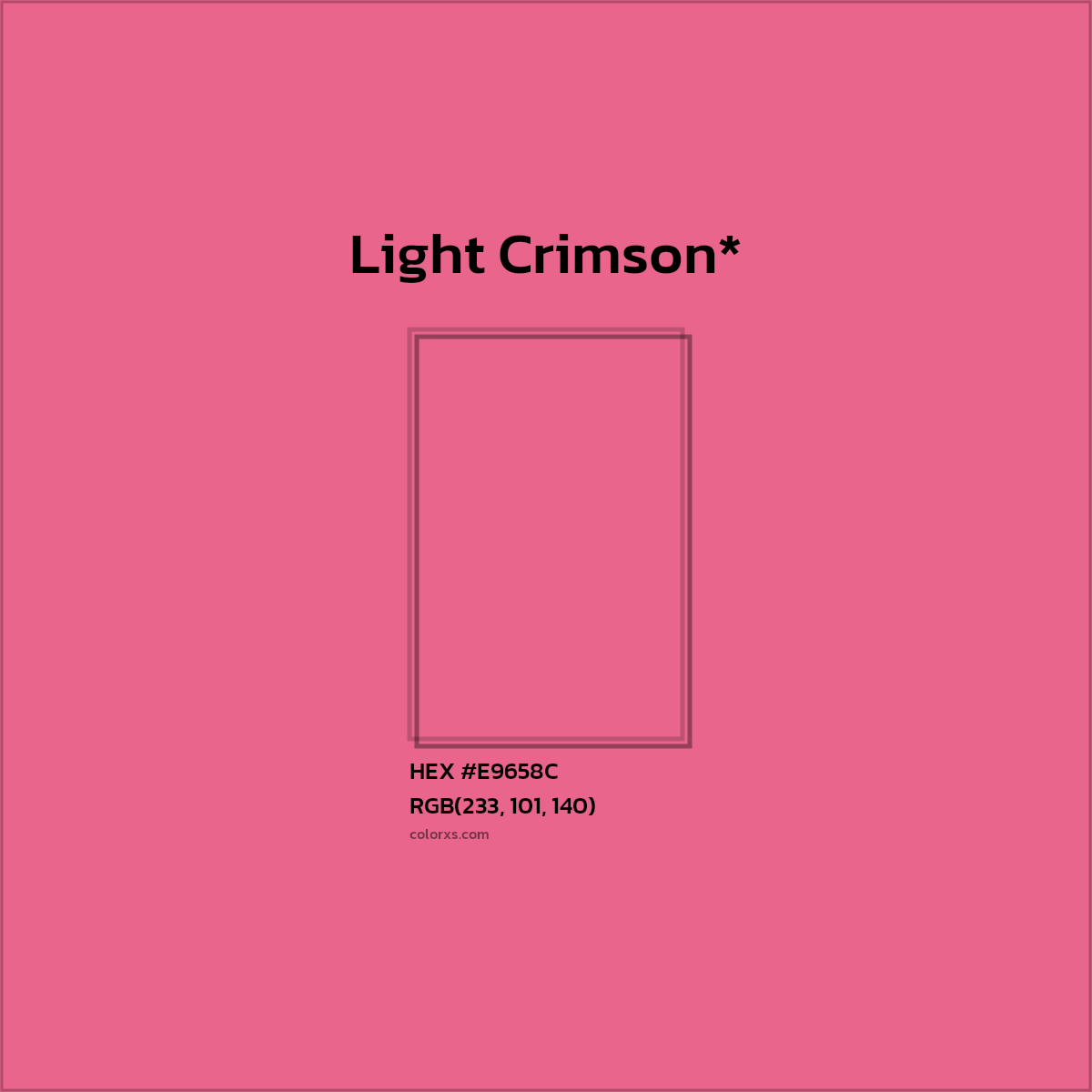 #E9658C hex color. RGB, RYB, CMYK, HSL, HSV codes and color conversions. Matching color names, palettes, paints.