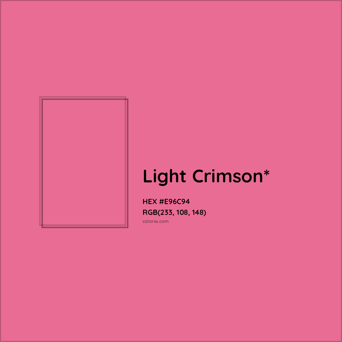 #E96C94 hex color. RGB, RYB, CMYK, HSL, HSV codes and color conversions. Matching color names, palettes, paints.