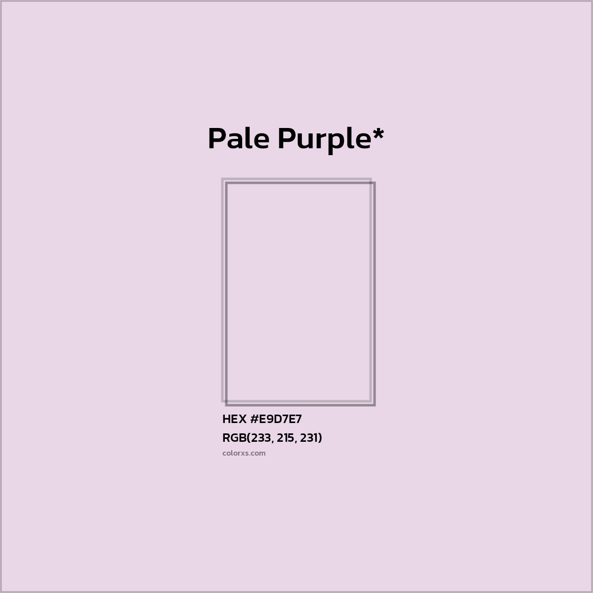 #E9D7E7 hex color. RGB, RYB, CMYK, HSL, HSV codes and color conversions. Matching color names, palettes, paints.