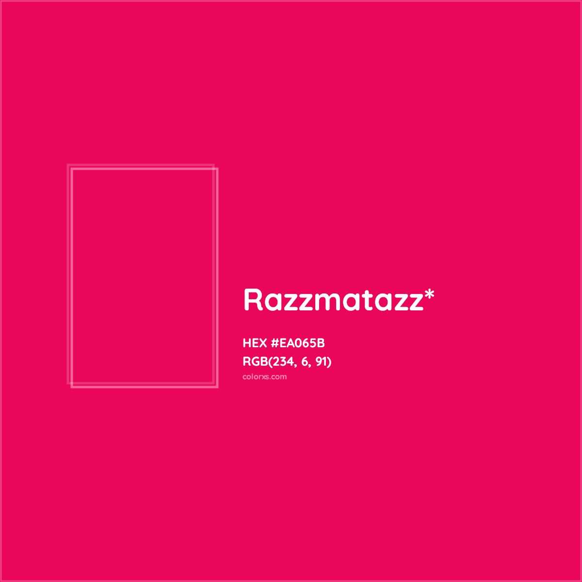 #EA065B hex color. RGB, RYB, CMYK, HSL, HSV codes and color conversions. Matching color names, palettes, paints.