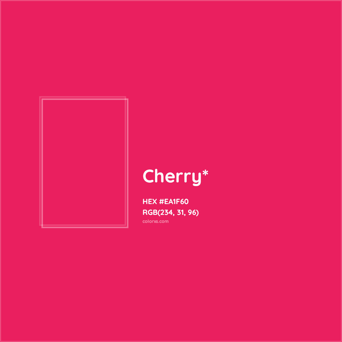 #EA1F60 hex color. RGB, RYB, CMYK, HSL, HSV codes and color conversions. Matching color names, palettes, paints.