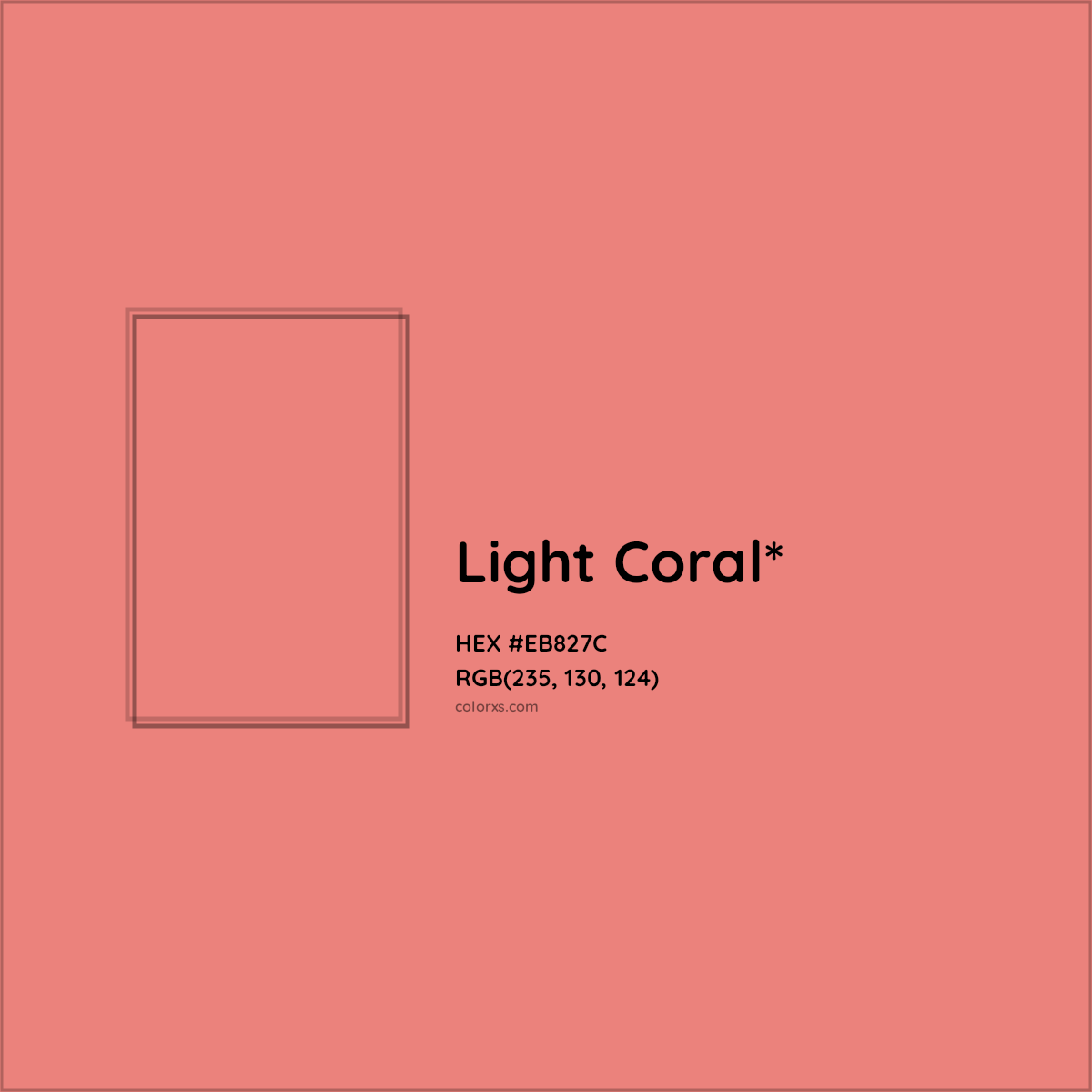 #EB827C hex color. RGB, RYB, CMYK, HSL, HSV codes and color conversions. Matching color names, palettes, paints.