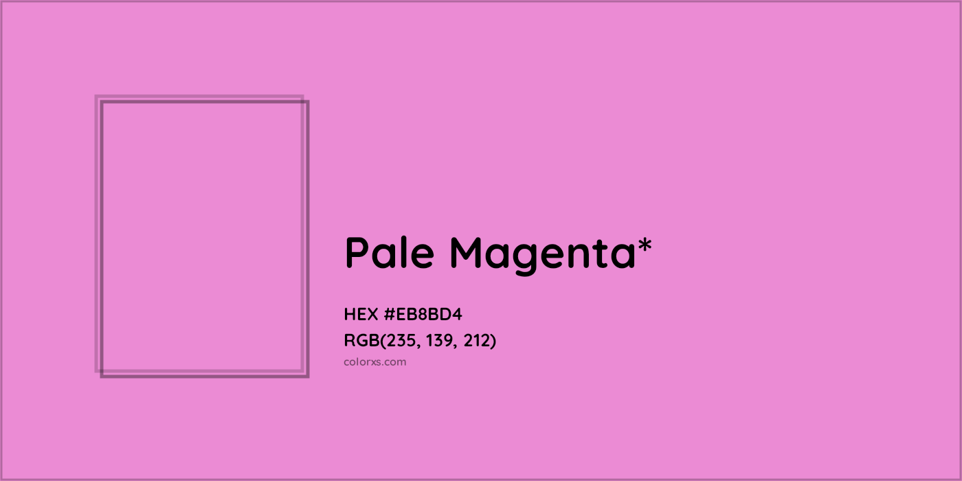 #EB8BD4 hex color. RGB, RYB, CMYK, HSL, HSV codes and color conversions. Matching color names, palettes, paints.