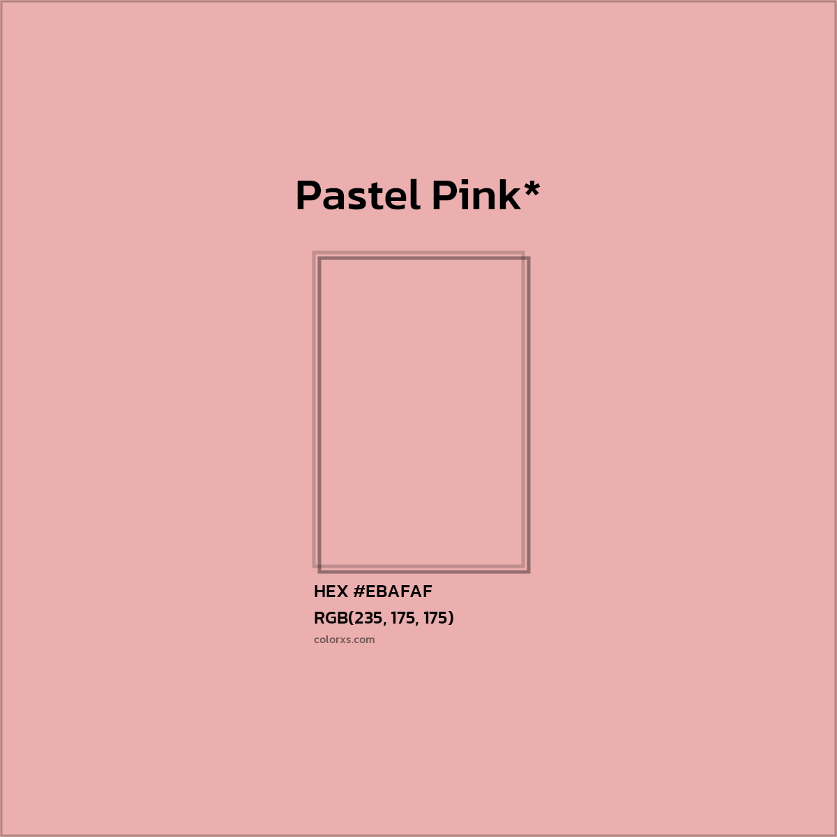 #EBAFAF hex color. RGB, RYB, CMYK, HSL, HSV codes and color conversions. Matching color names, palettes, paints.