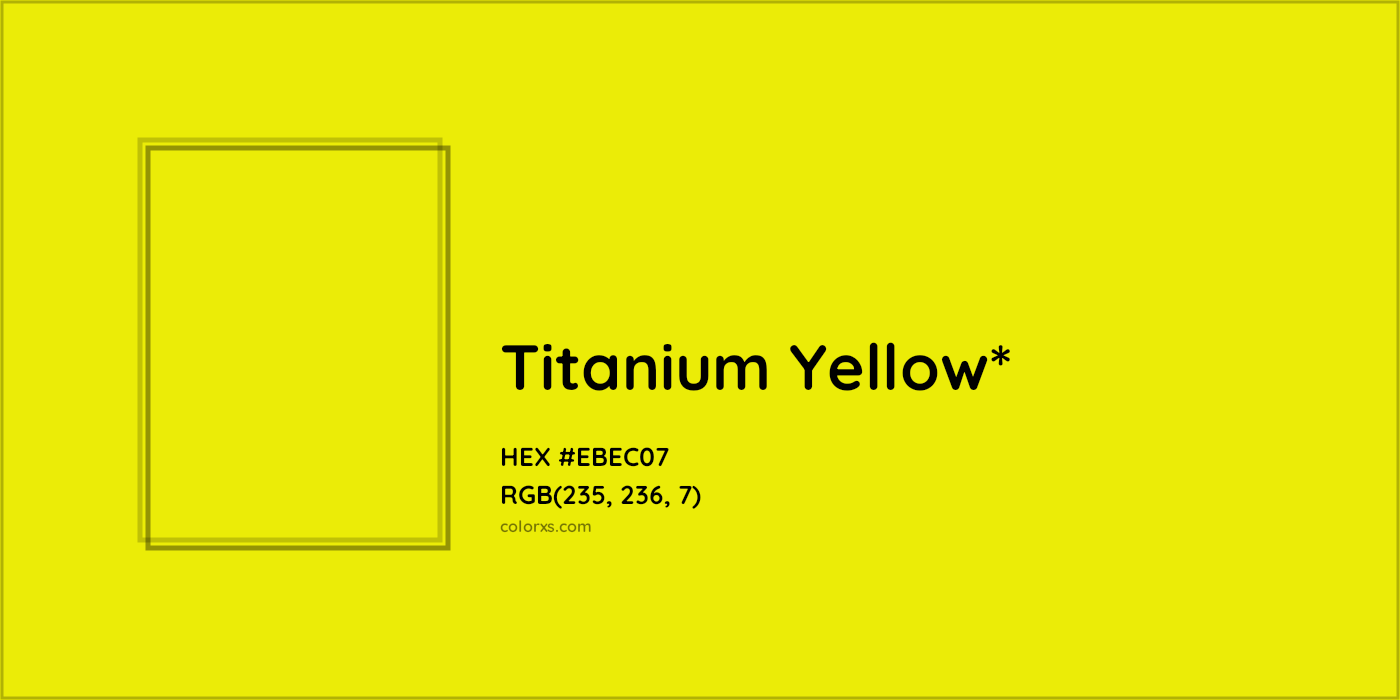 #EBEC07 hex color. RGB, RYB, CMYK, HSL, HSV codes and color conversions. Matching color names, palettes, paints.