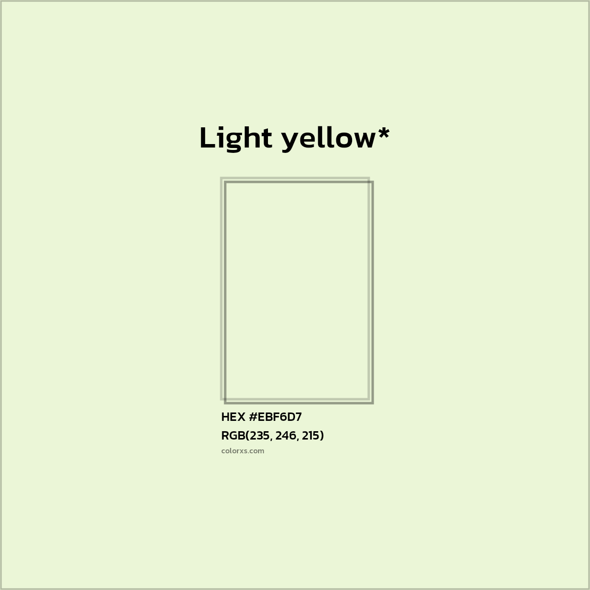 #EBF6D7 hex color. RGB, RYB, CMYK, HSL, HSV codes and color conversions. Matching color names, palettes, paints.