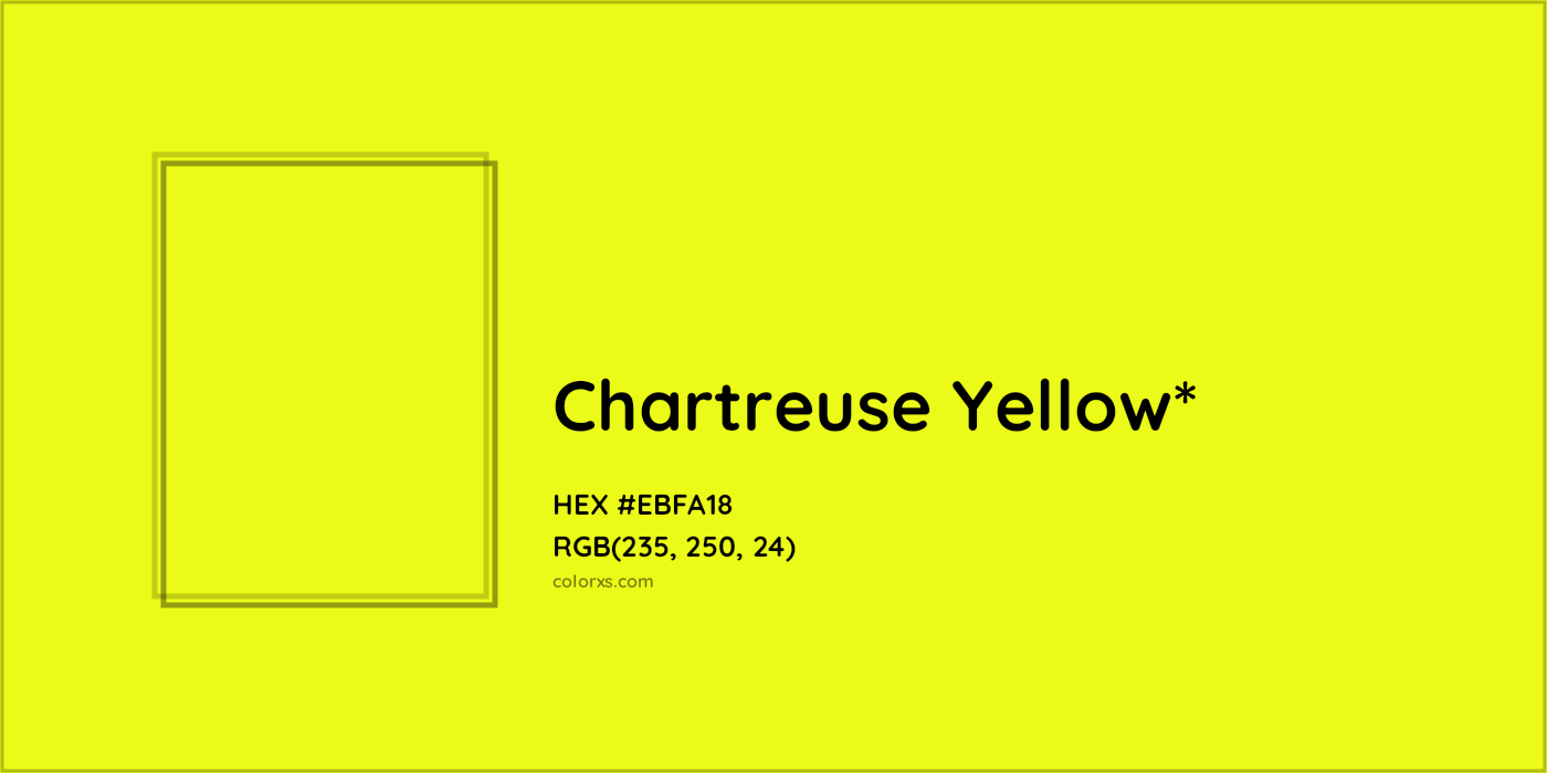 #EBFA18 hex color. RGB, RYB, CMYK, HSL, HSV codes and color conversions. Matching color names, palettes, paints.