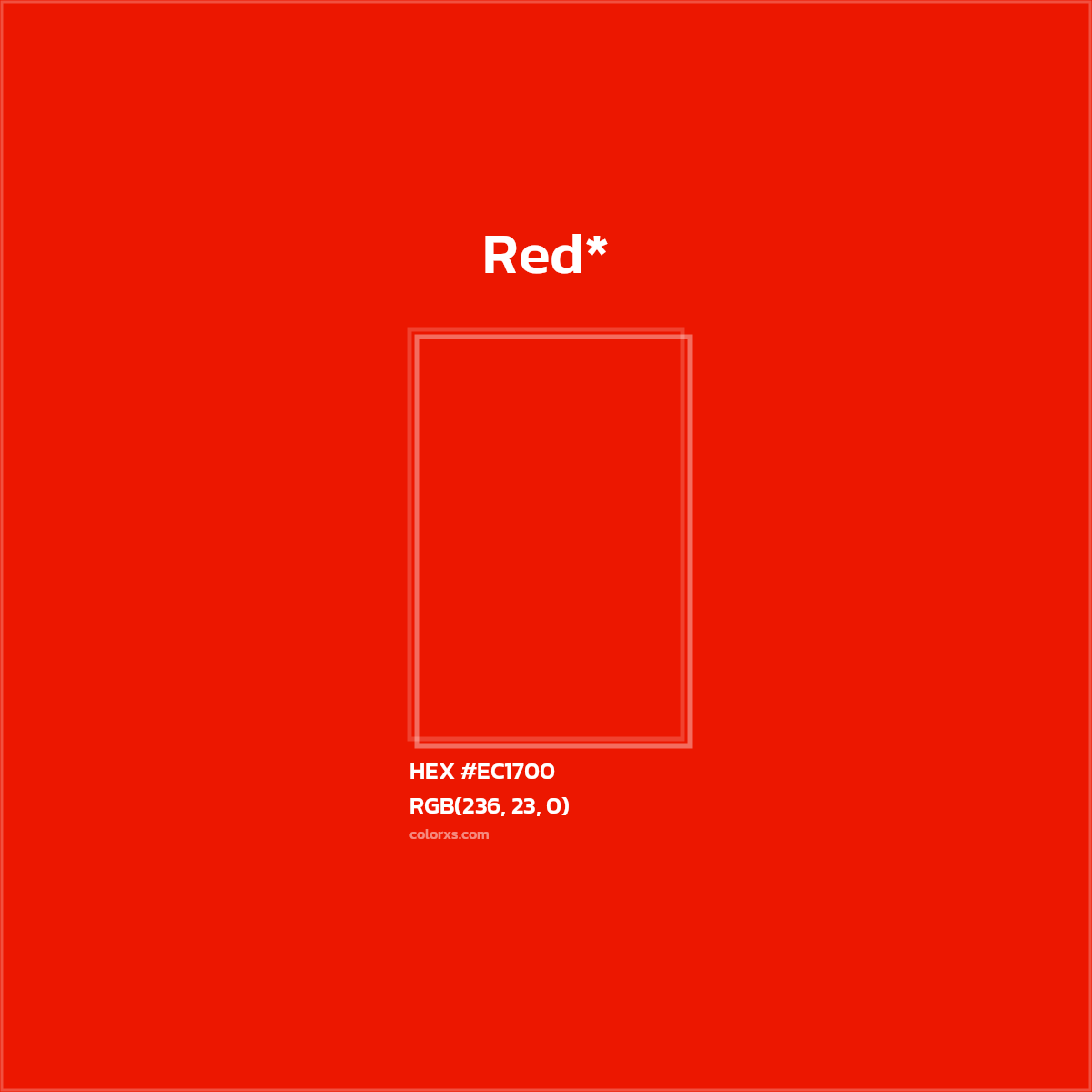 #EC1700 hex color. RGB, RYB, CMYK, HSL, HSV codes and color conversions. Matching color names, palettes, paints.