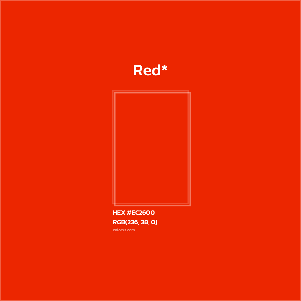 #EC2600 hex color. RGB, RYB, CMYK, HSL, HSV codes and color conversions. Matching color names, palettes, paints.