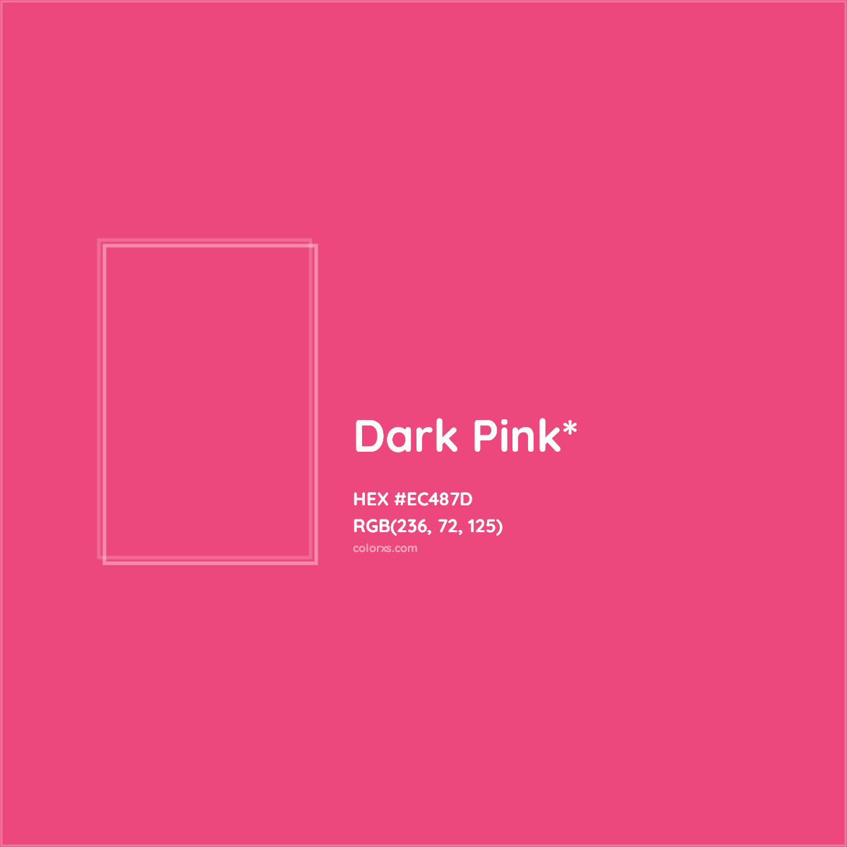 #EC487D hex color. RGB, RYB, CMYK, HSL, HSV codes and color conversions. Matching color names, palettes, paints.