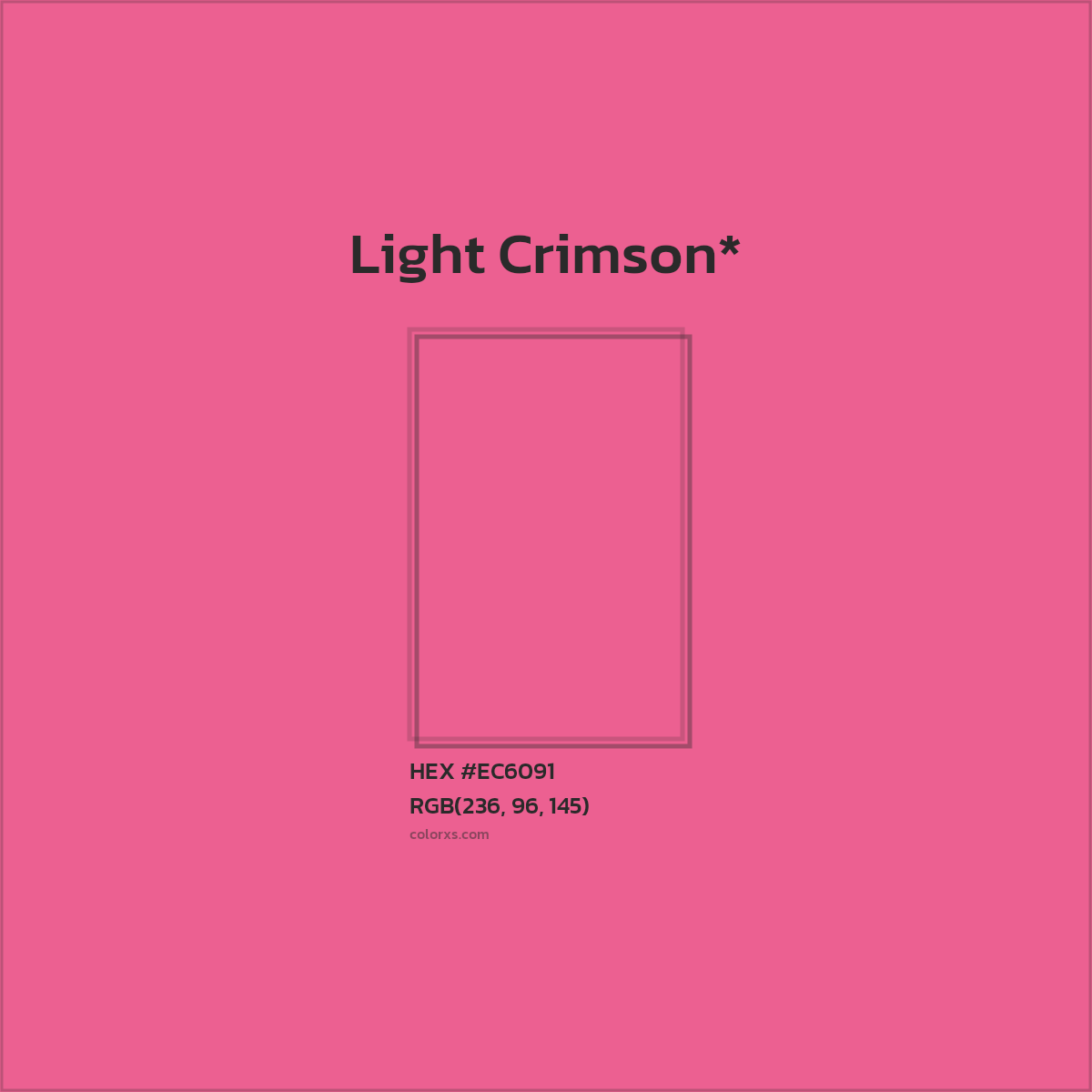 #EC6091 hex color. RGB, RYB, CMYK, HSL, HSV codes and color conversions. Matching color names, palettes, paints.