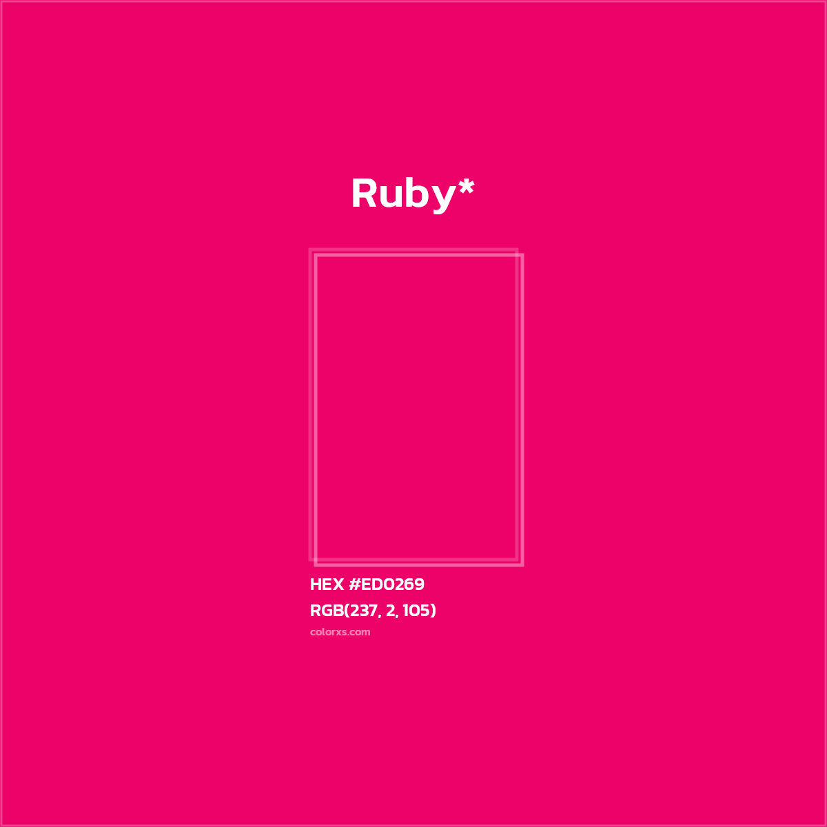 #ED0269 hex color. RGB, RYB, CMYK, HSL, HSV codes and color conversions. Matching color names, palettes, paints.