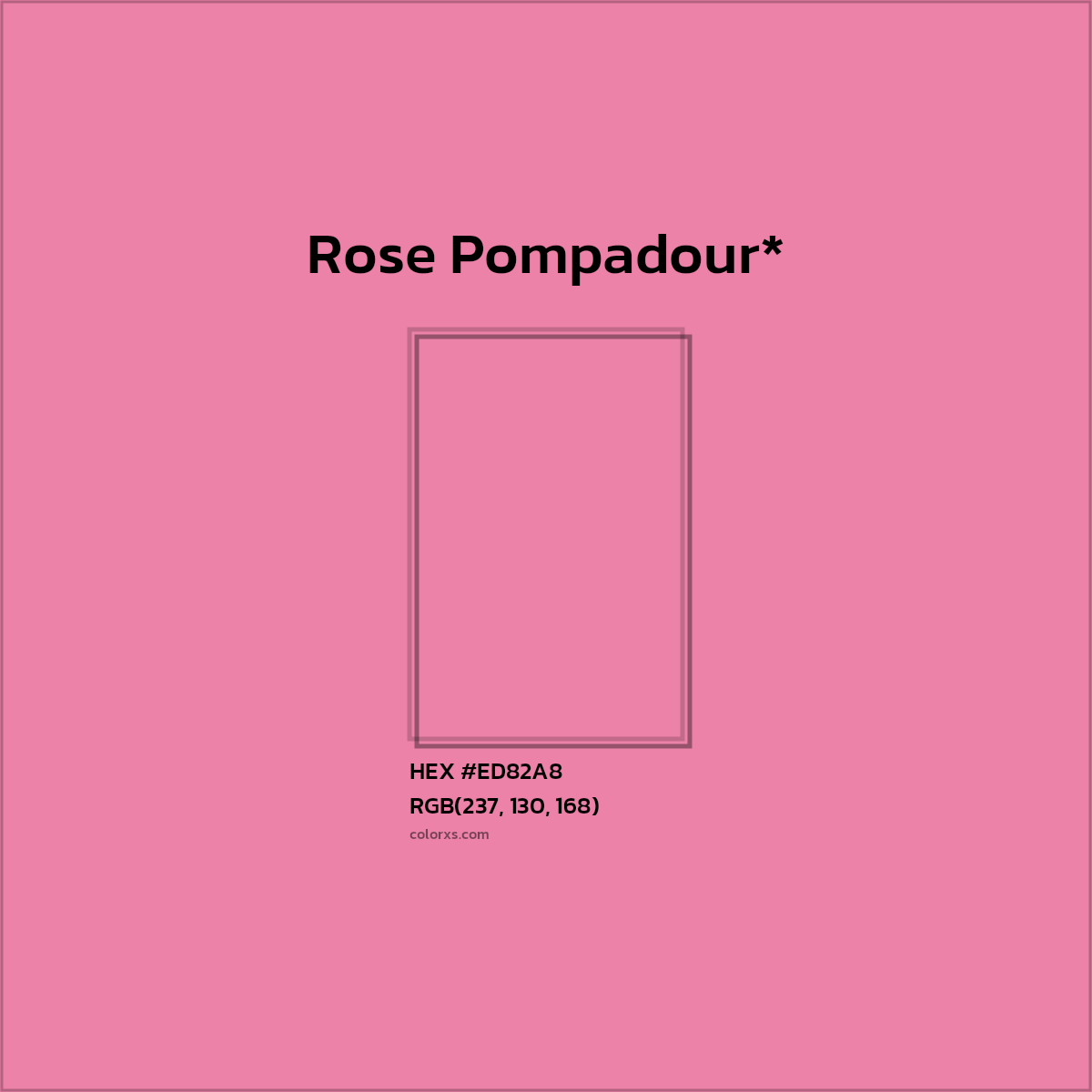 #ED82A8 hex color. RGB, RYB, CMYK, HSL, HSV codes and color conversions. Matching color names, palettes, paints.