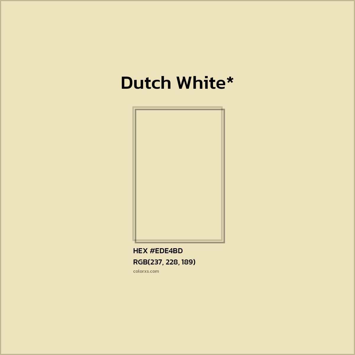 #EDE4BD hex color. RGB, RYB, CMYK, HSL, HSV codes and color conversions. Matching color names, palettes, paints.