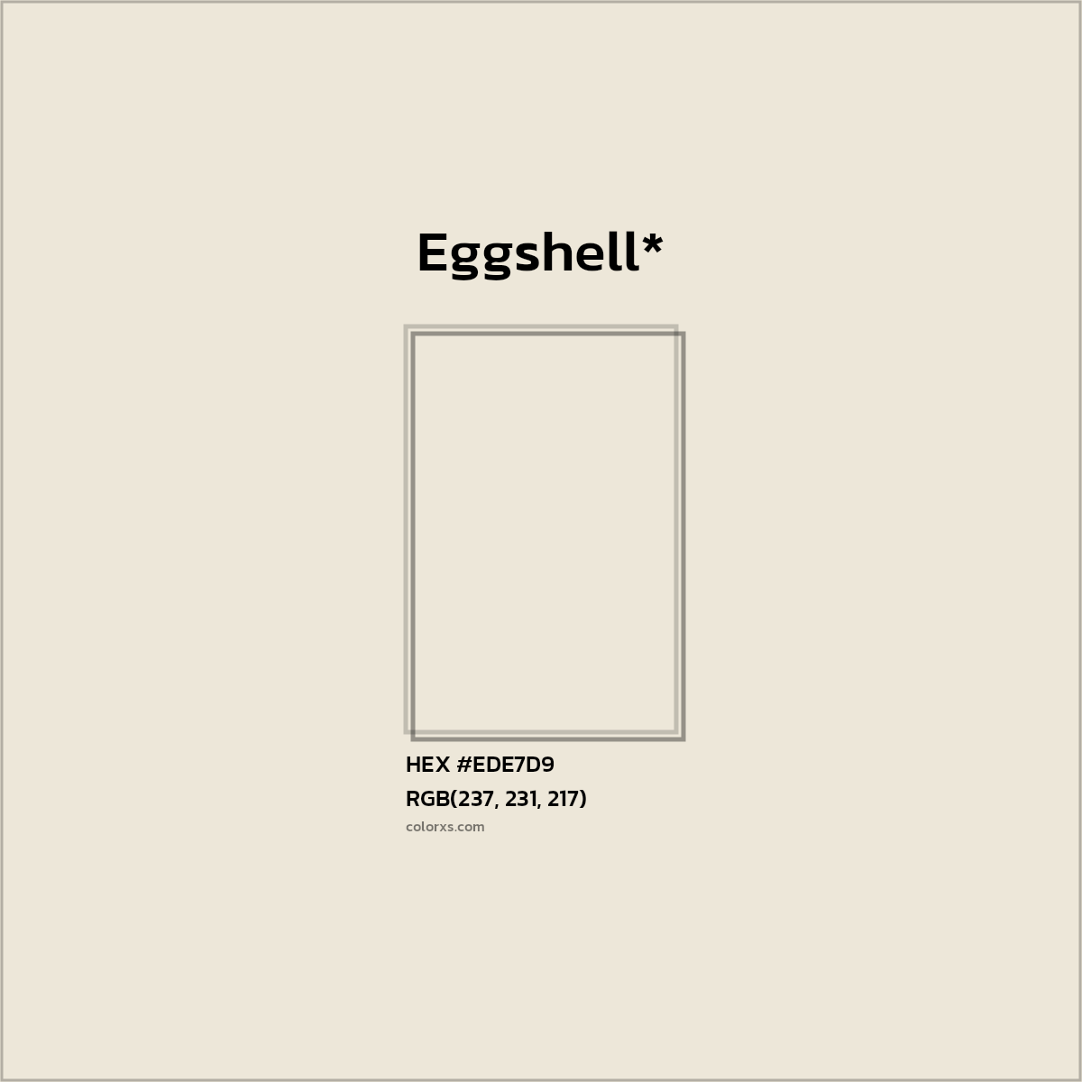 #EDE7D9 hex color. RGB, RYB, CMYK, HSL, HSV codes and color conversions. Matching color names, palettes, paints.