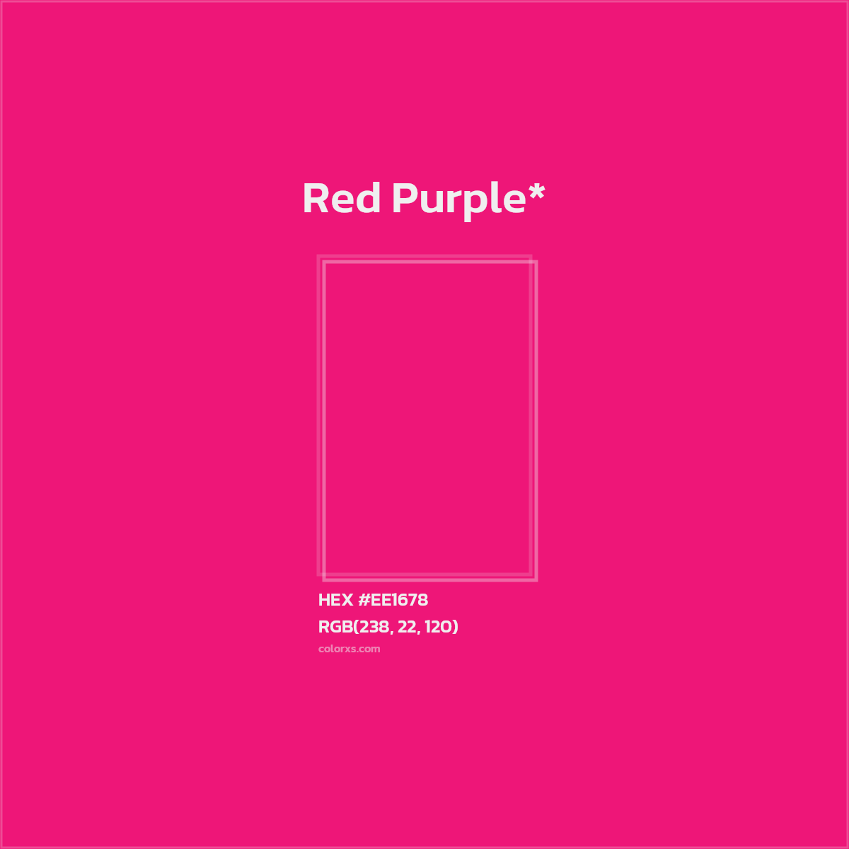 #EE1678 hex color. RGB, RYB, CMYK, HSL, HSV codes and color conversions. Matching color names, palettes, paints.