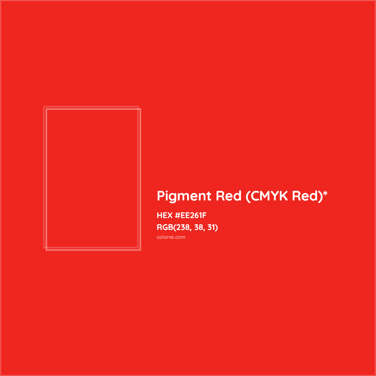 #EE261F hex color. RGB, RYB, CMYK, HSL, HSV codes and color conversions. Matching color names, palettes, paints.