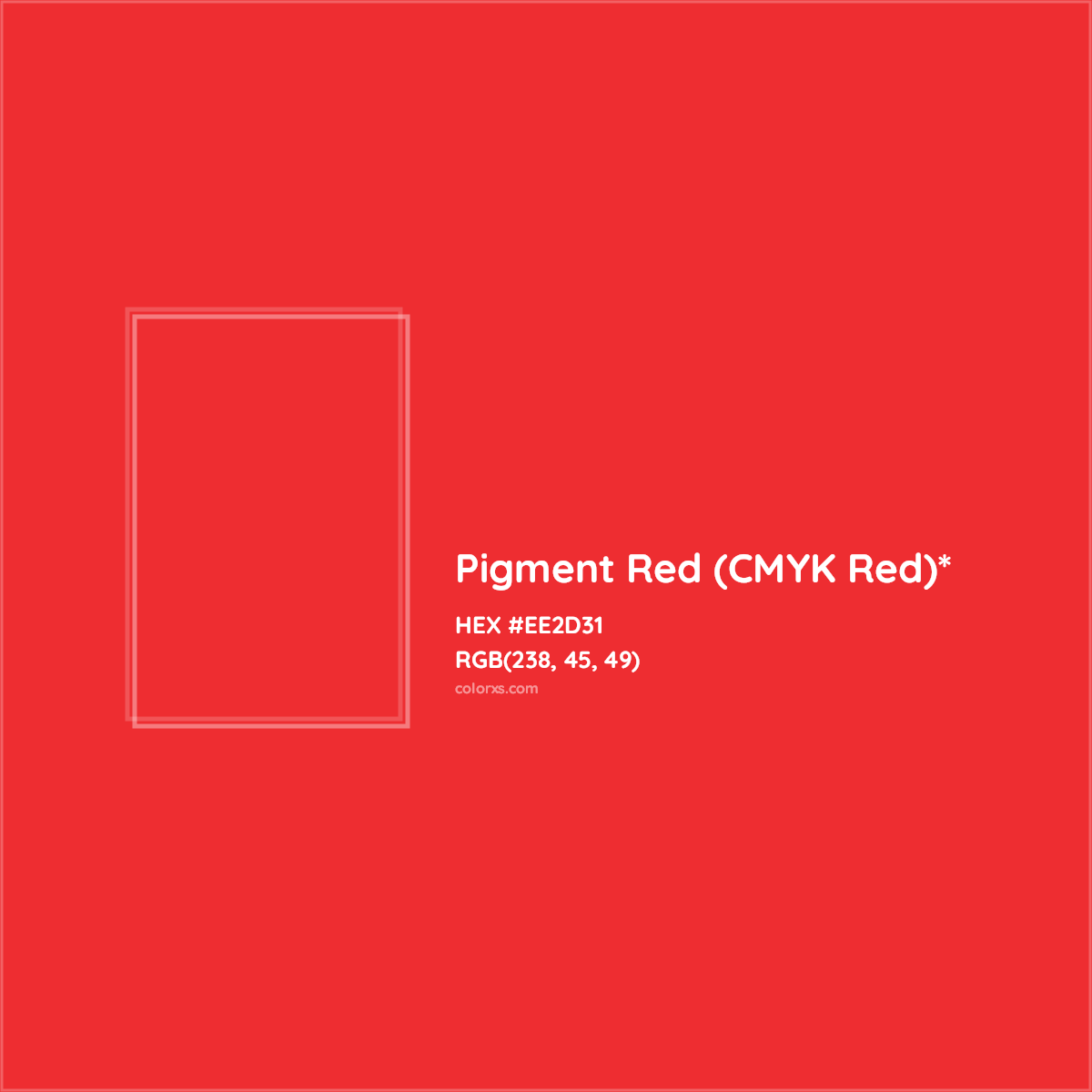 #EE2D31 hex color. RGB, RYB, CMYK, HSL, HSV codes and color conversions. Matching color names, palettes, paints.