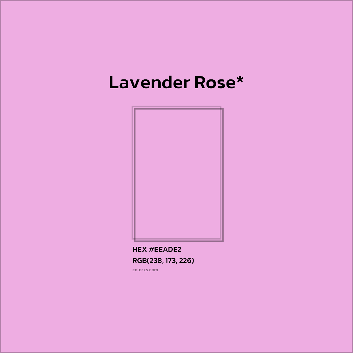 #EEADE2 hex color. RGB, RYB, CMYK, HSL, HSV codes and color conversions. Matching color names, palettes, paints.
