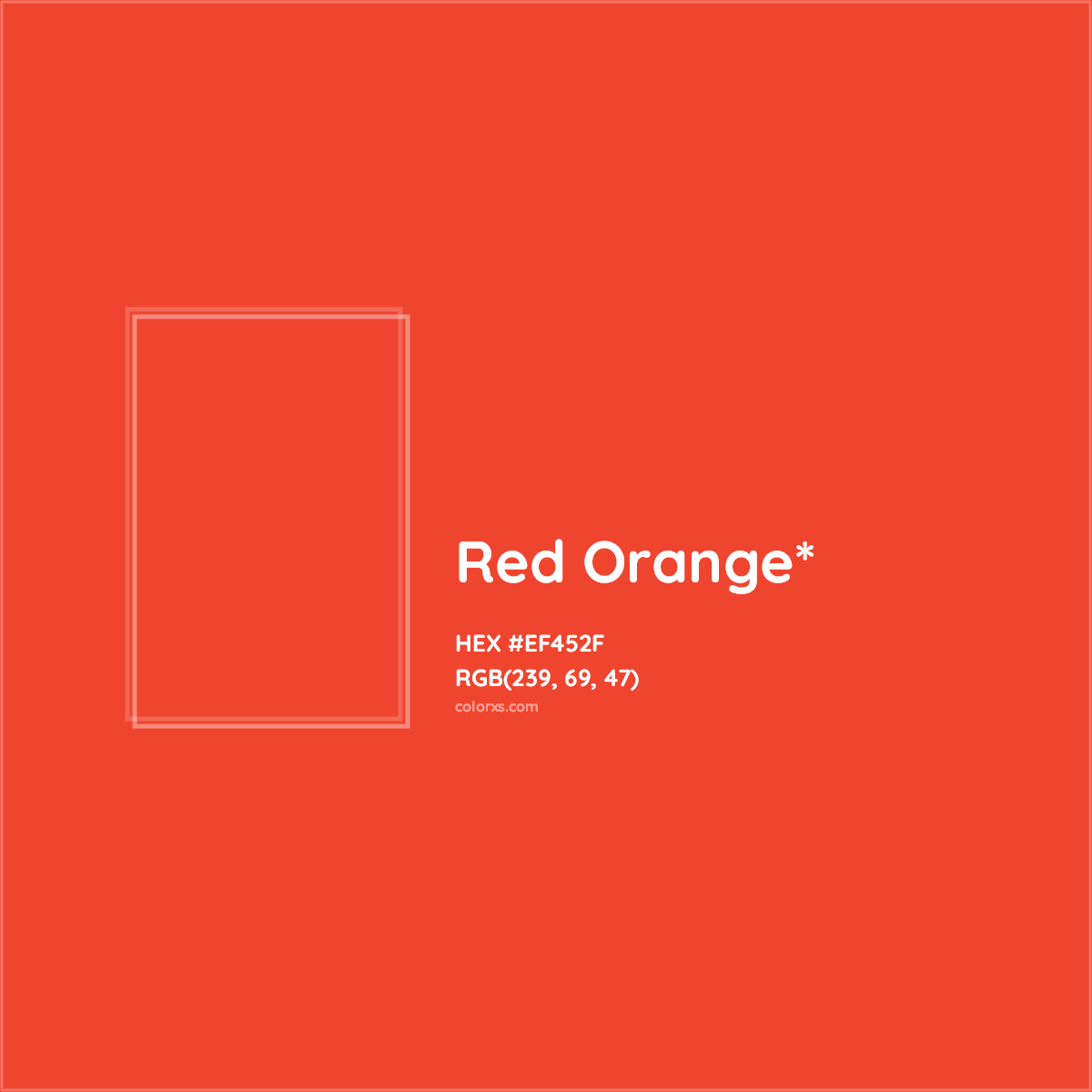 #EF452F hex color. RGB, RYB, CMYK, HSL, HSV codes and color conversions. Matching color names, palettes, paints.
