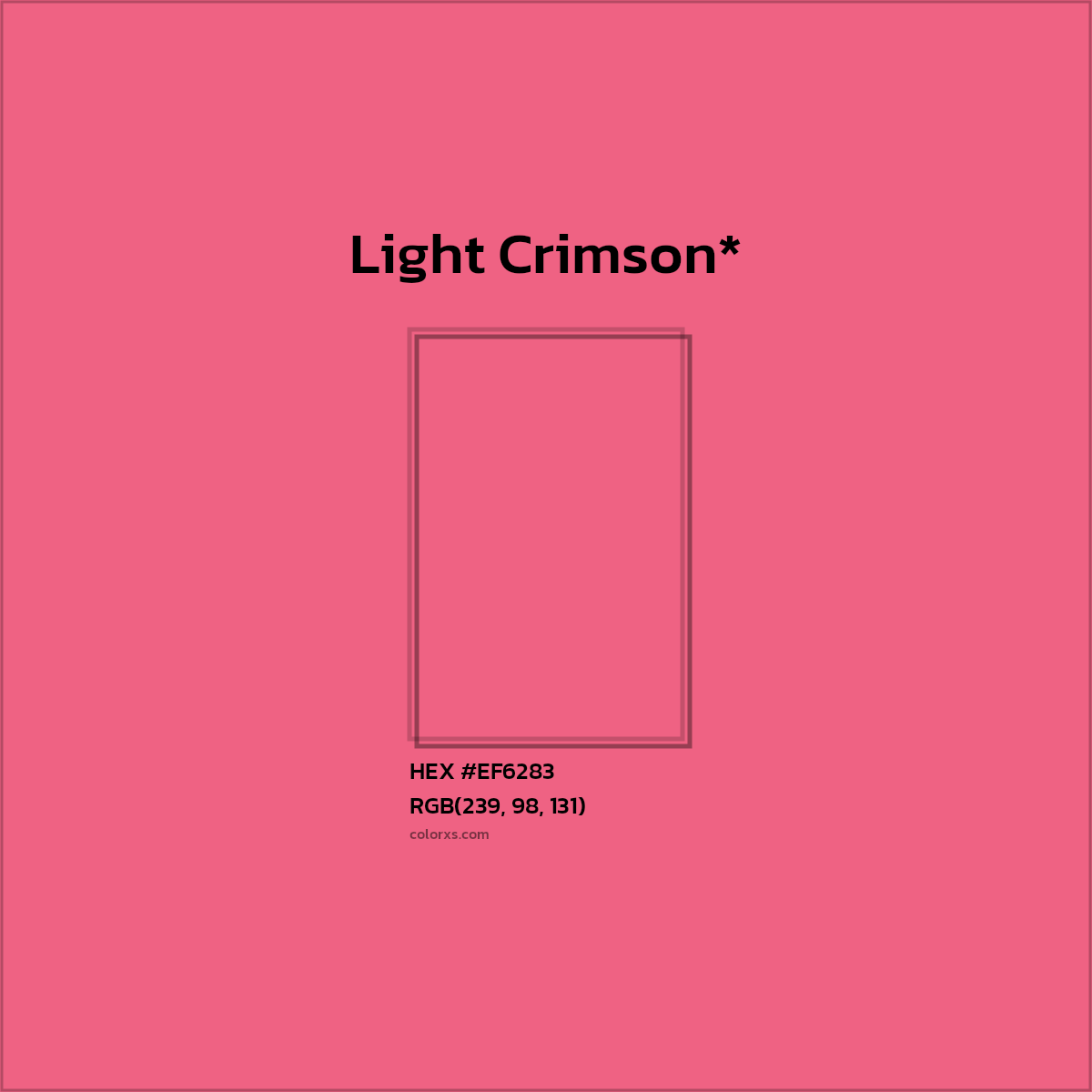 #EF6283 hex color. RGB, RYB, CMYK, HSL, HSV codes and color conversions. Matching color names, palettes, paints.