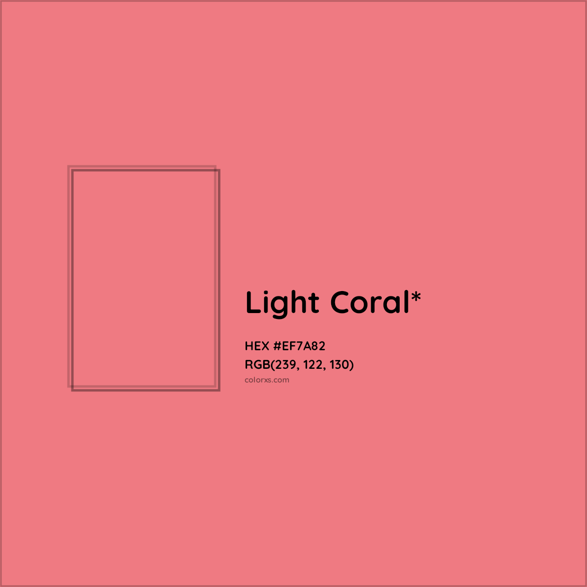 #EF7A82 hex color. RGB, RYB, CMYK, HSL, HSV codes and color conversions. Matching color names, palettes, paints.