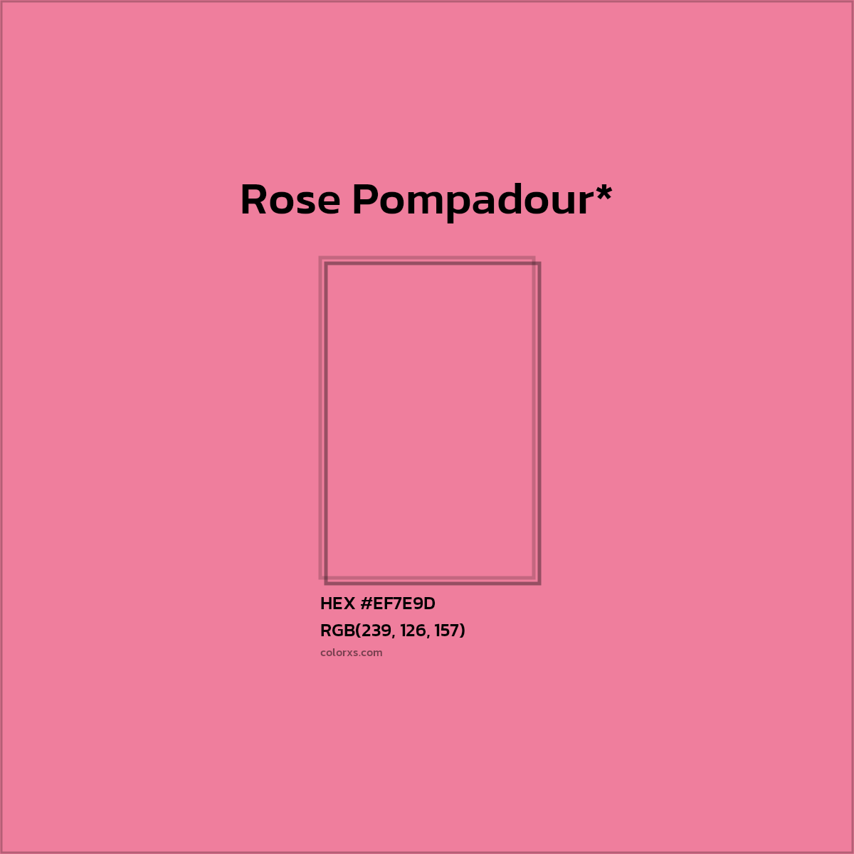 #EF7E9D hex color. RGB, RYB, CMYK, HSL, HSV codes and color conversions. Matching color names, palettes, paints.